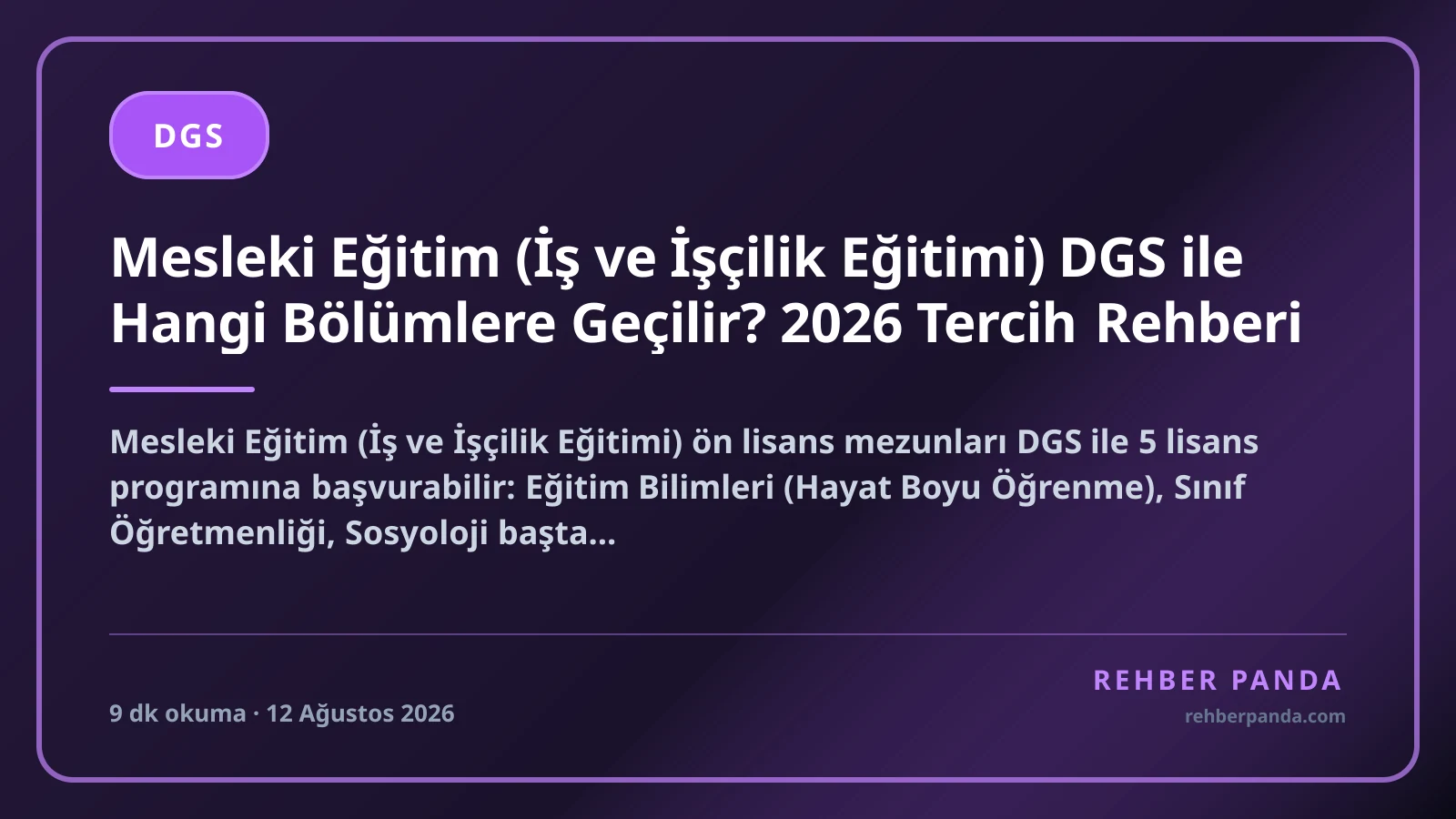 Mesleki Eğitim (İş ve İşçilik Eğitimi) DGS ile Hangi Bölümlere Geçilir? 2026 Tercih Rehberi