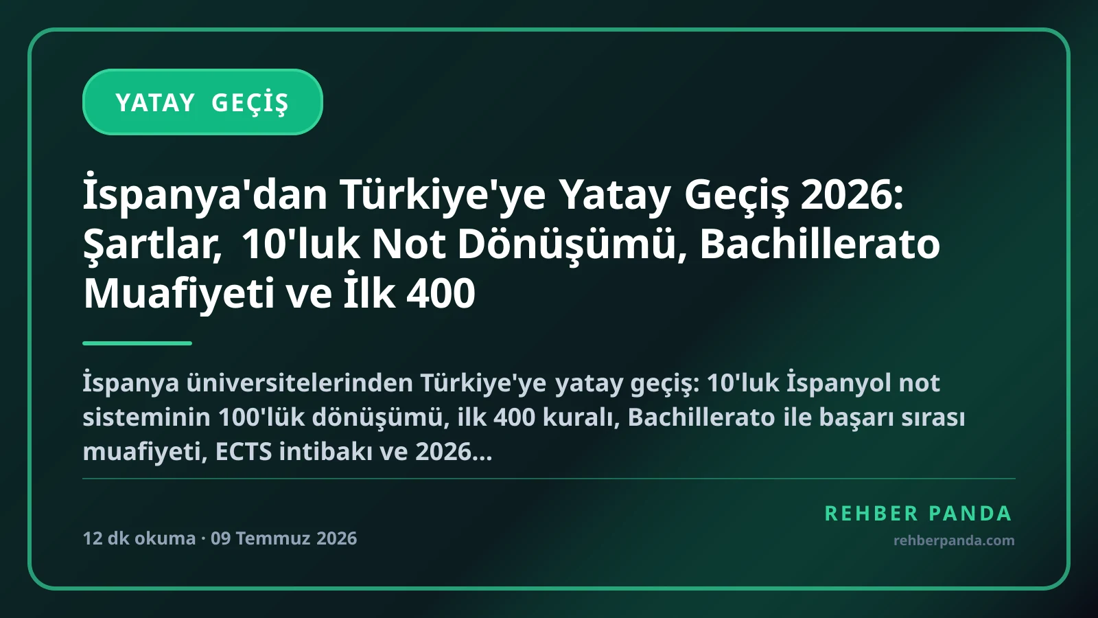 İspanya'dan Türkiye'ye Yatay Geçiş 2026: Şartlar, 10'luk Not Dönüşümü, Bachillerato Muafiyeti ve İlk 400