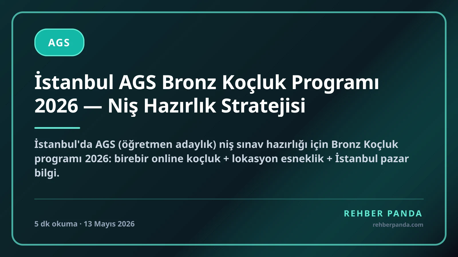 İstanbul AGS Bronz Koçluk Programı 2026 — Niş Hazırlık Stratejisi