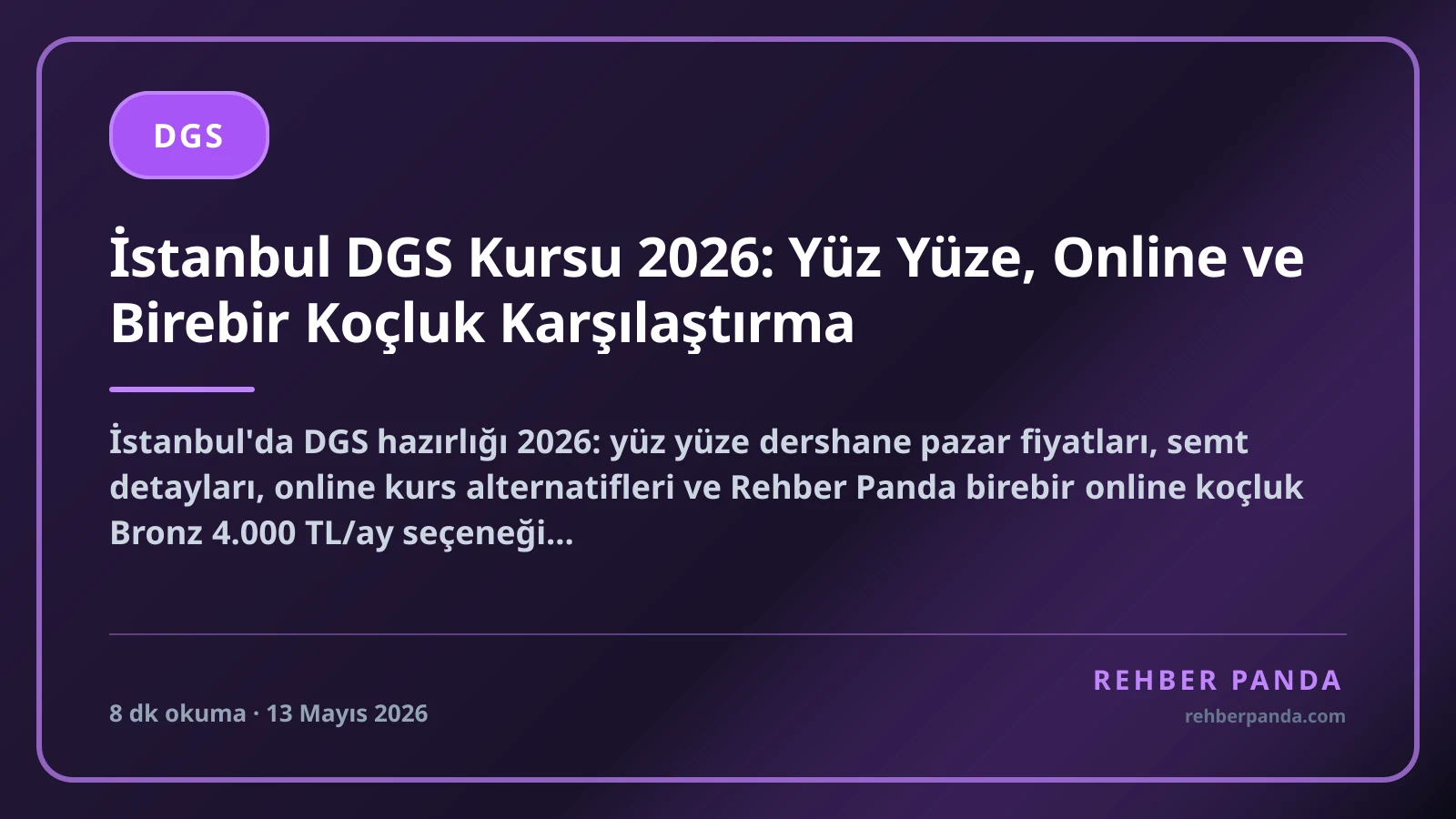 İstanbul DGS Kursu 2026: Yüz Yüze, Online ve Birebir Koçluk Karşılaştırma