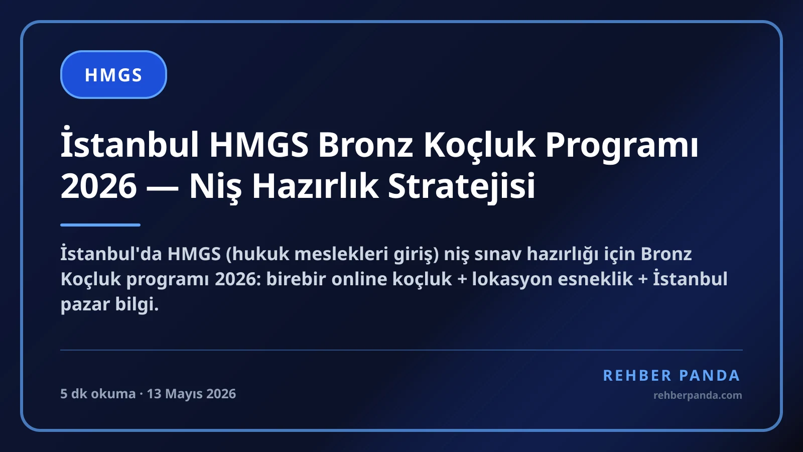 İstanbul HMGS Bronz Koçluk Programı 2026 — Niş Hazırlık Stratejisi