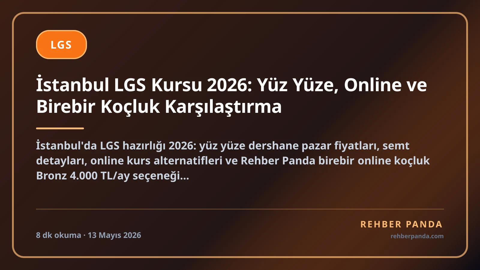İstanbul LGS Kursu 2026: Yüz Yüze, Online ve Birebir Koçluk Karşılaştırma