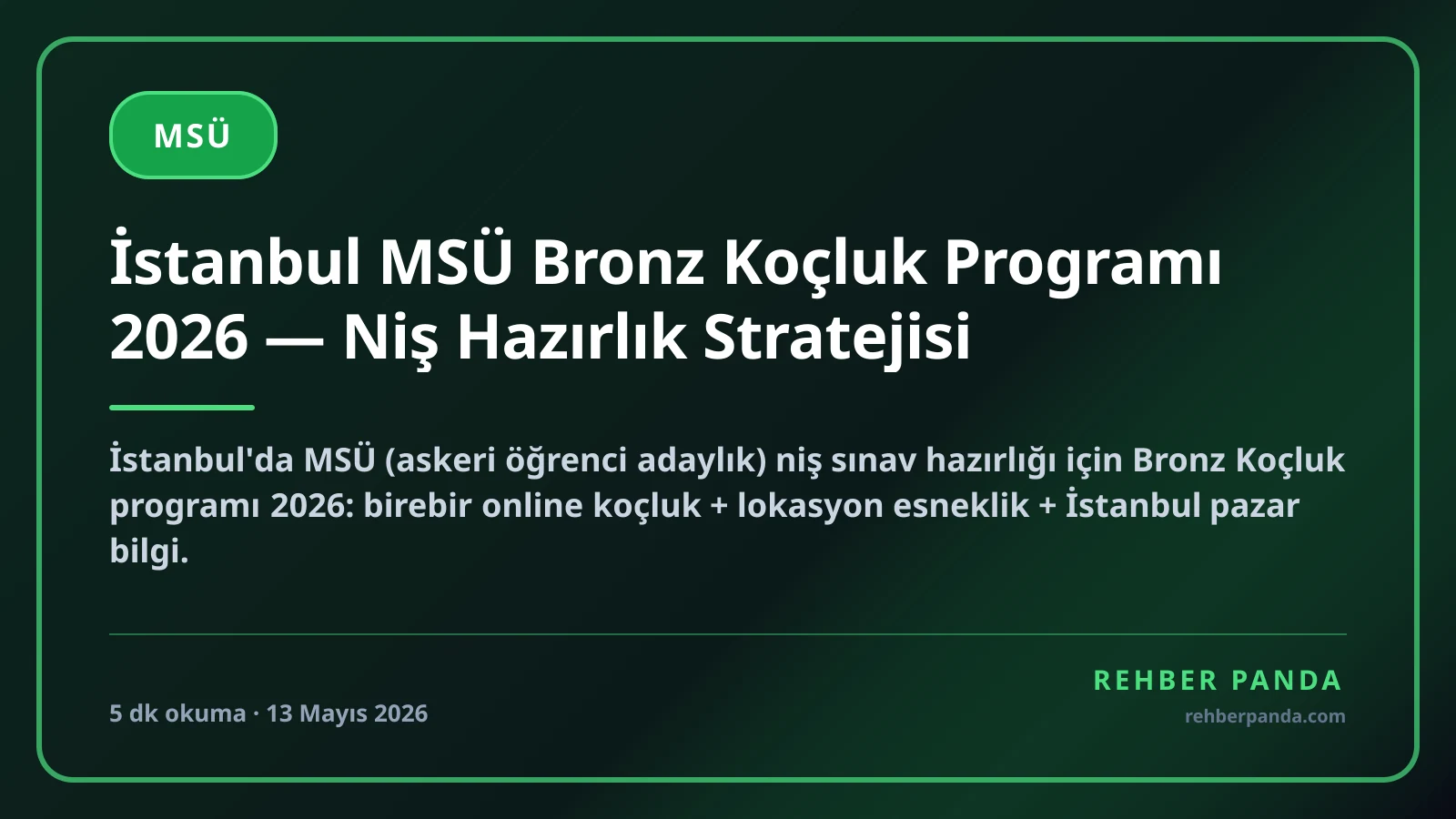 İstanbul MSÜ Bronz Koçluk Programı 2026 — Niş Hazırlık Stratejisi