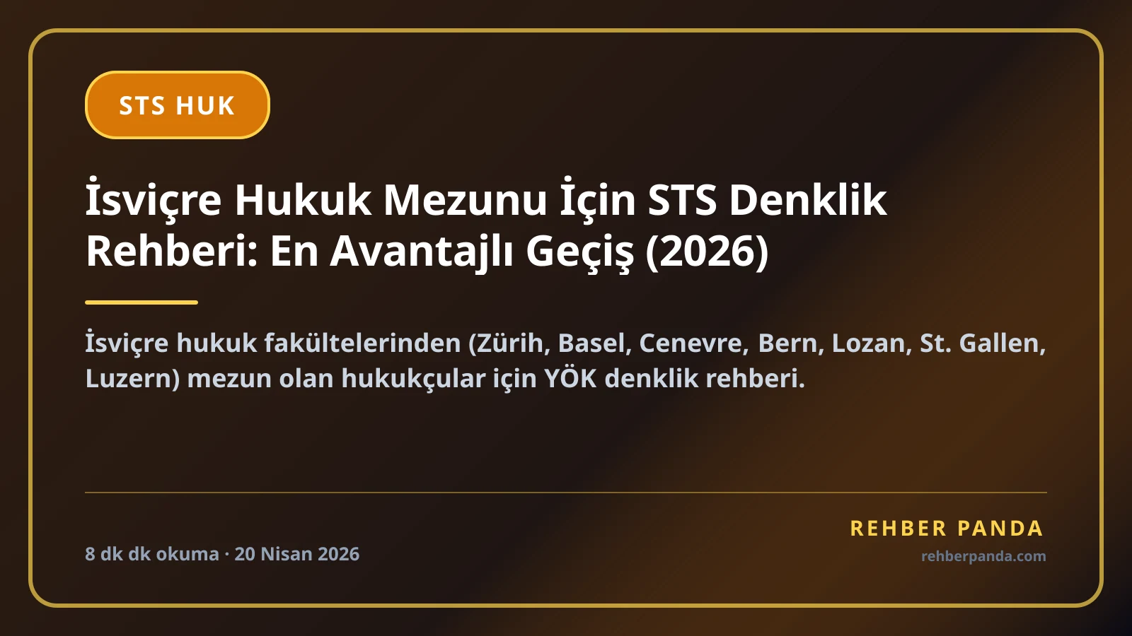 İsviçre Hukuk Mezunu İçin STS Denklik Rehberi: En Avantajlı Geçiş (2026)