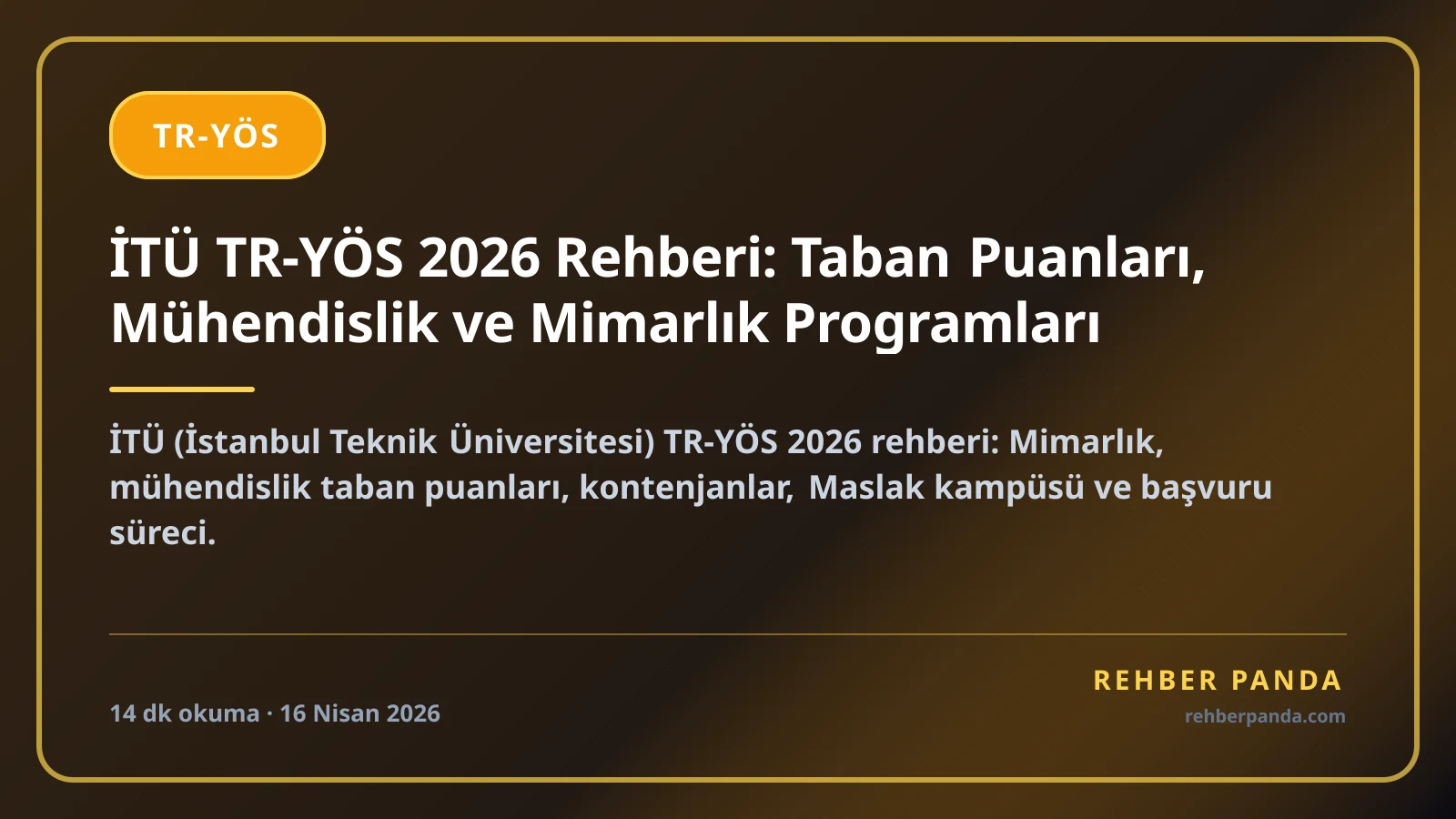 İTÜ TR-YÖS 2026 Rehberi: Taban Puanları, Mühendislik ve Mimarlık Programları