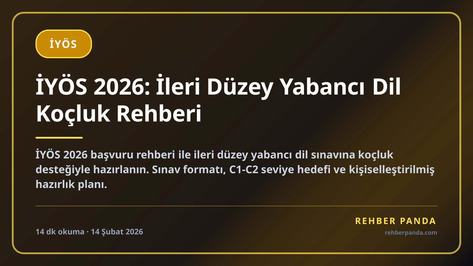 İYÖS Yabancı Dil Sınavı Değildir — 2026 Başvuru ve Doğru Hazırlık Rehberi