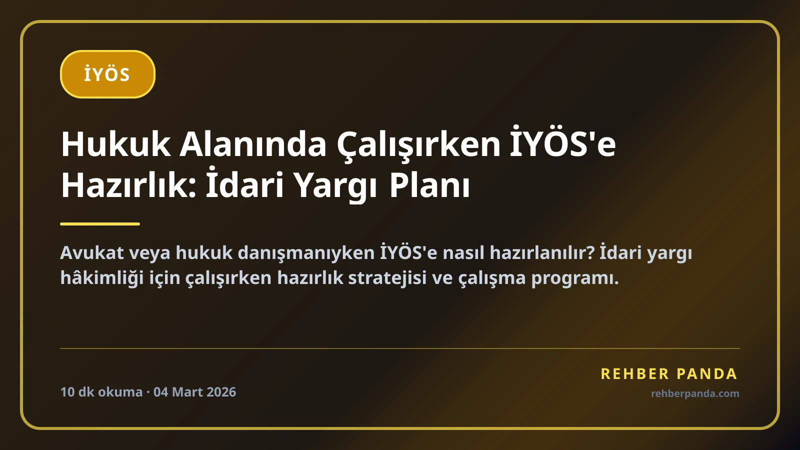 Çalışırken İYÖS Hazırlık Rehberi 2026 — 12 Aylık Sürdürülebilir Plan