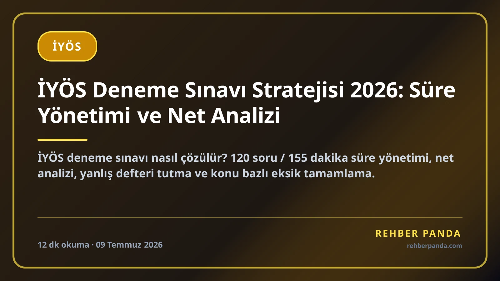 İYÖS Deneme Sınavı Stratejisi 2026: Süre Yönetimi ve Net Analizi