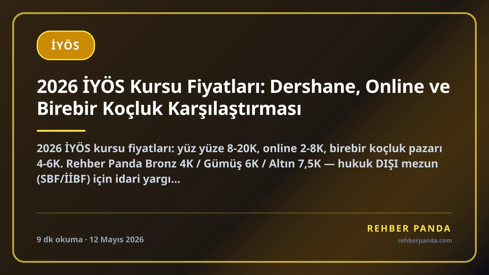 2026 İYÖS Kursu Fiyatları: Dershane, Online ve Birebir Koçluk Karşılaştırması
