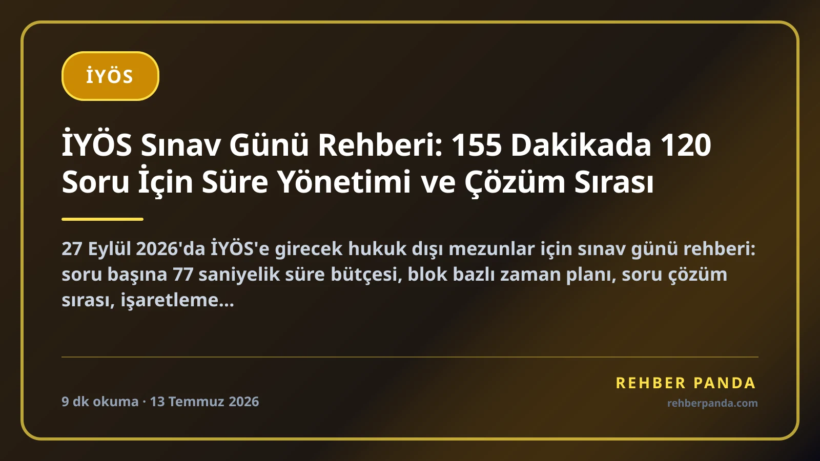 İYÖS Sınav Günü Rehberi: 155 Dakikada 120 Soru İçin Süre Yönetimi ve Çözüm Sırası