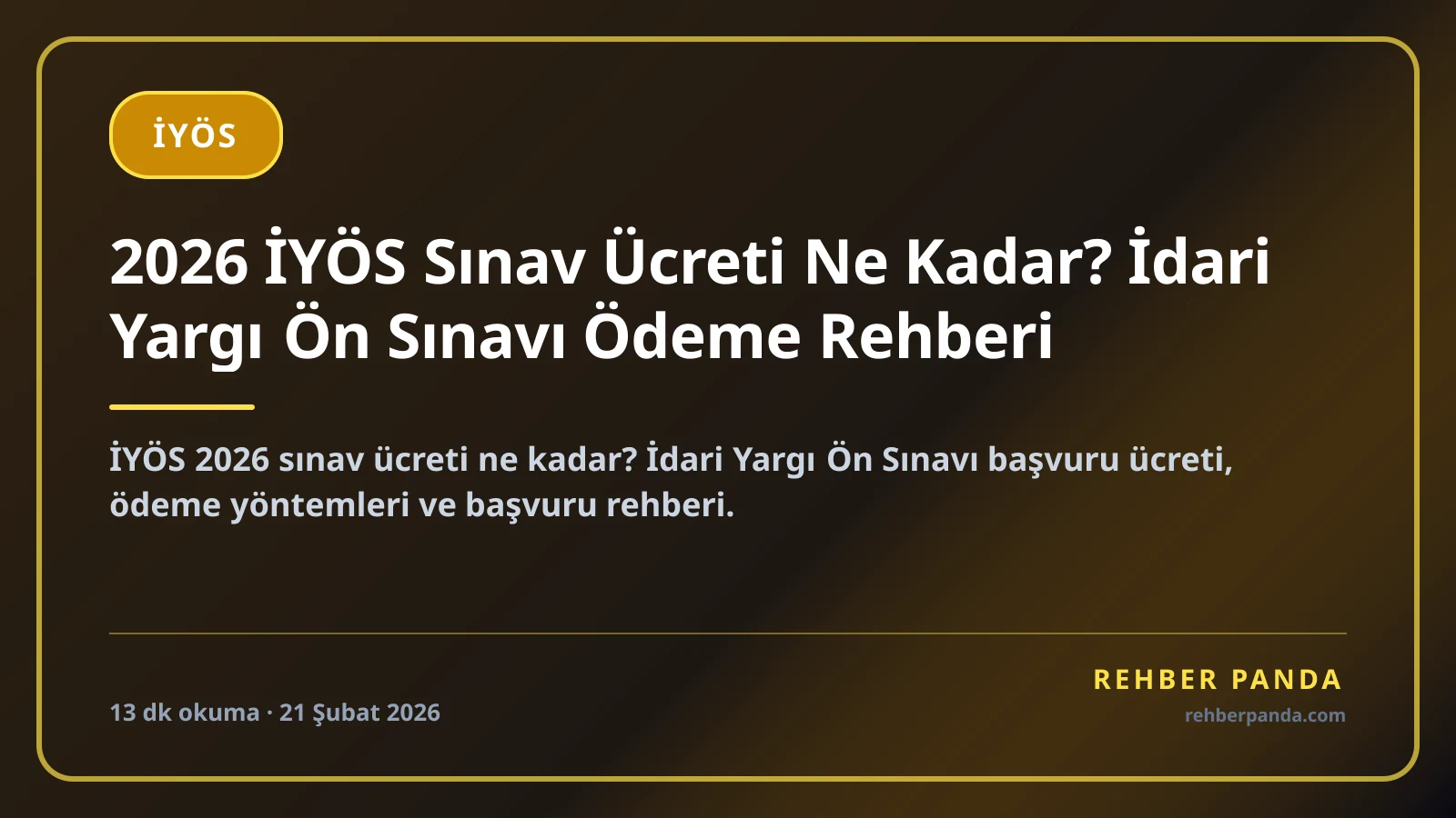 2026 İYÖS Sınav Ücreti Ne Kadar? İdari Yargı Ön Sınavı Ödeme Rehberi