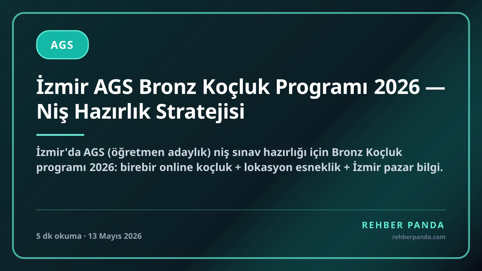 İzmir AGS Bronz Koçluk Programı 2026 — Niş Hazırlık Stratejisi