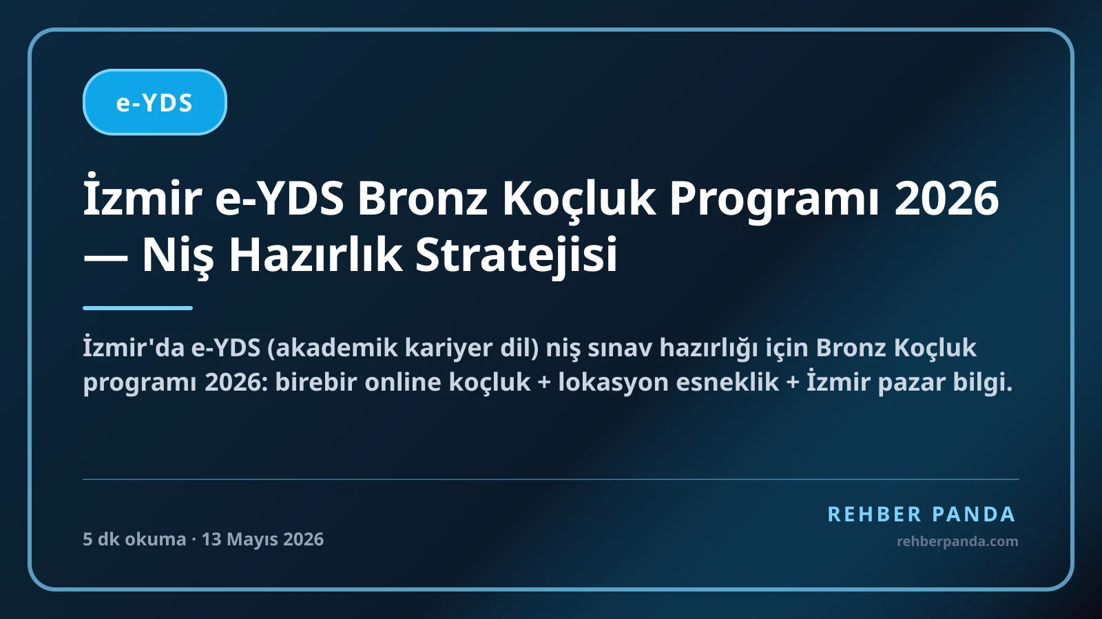 İzmir e-YDS Bronz Koçluk Programı 2026 — Niş Hazırlık Stratejisi