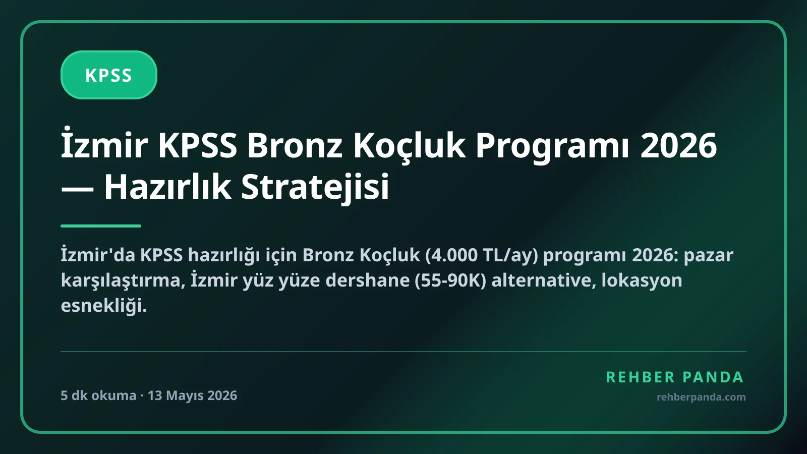 İzmir KPSS Bronz Koçluk Programı 2026 — Hazırlık Stratejisi