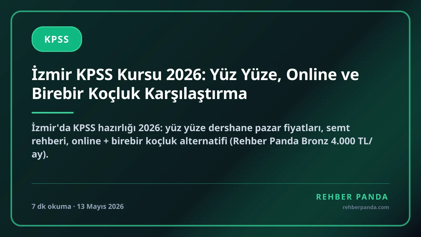İzmir KPSS Kursu 2026: Yüz Yüze, Online ve Birebir Koçluk Karşılaştırma