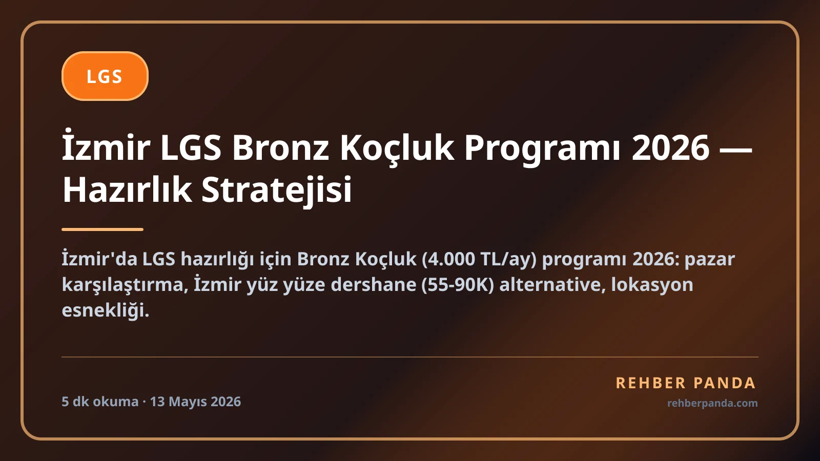 İzmir LGS Bronz Koçluk Programı 2026 — Hazırlık Stratejisi