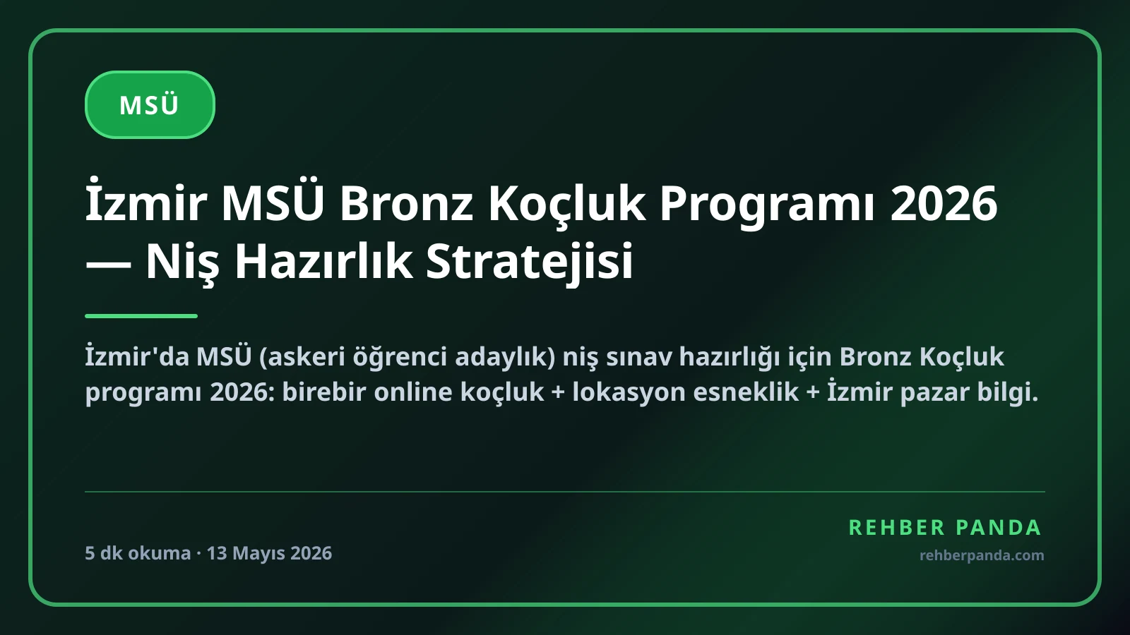 İzmir MSÜ Bronz Koçluk Programı 2026 — Niş Hazırlık Stratejisi