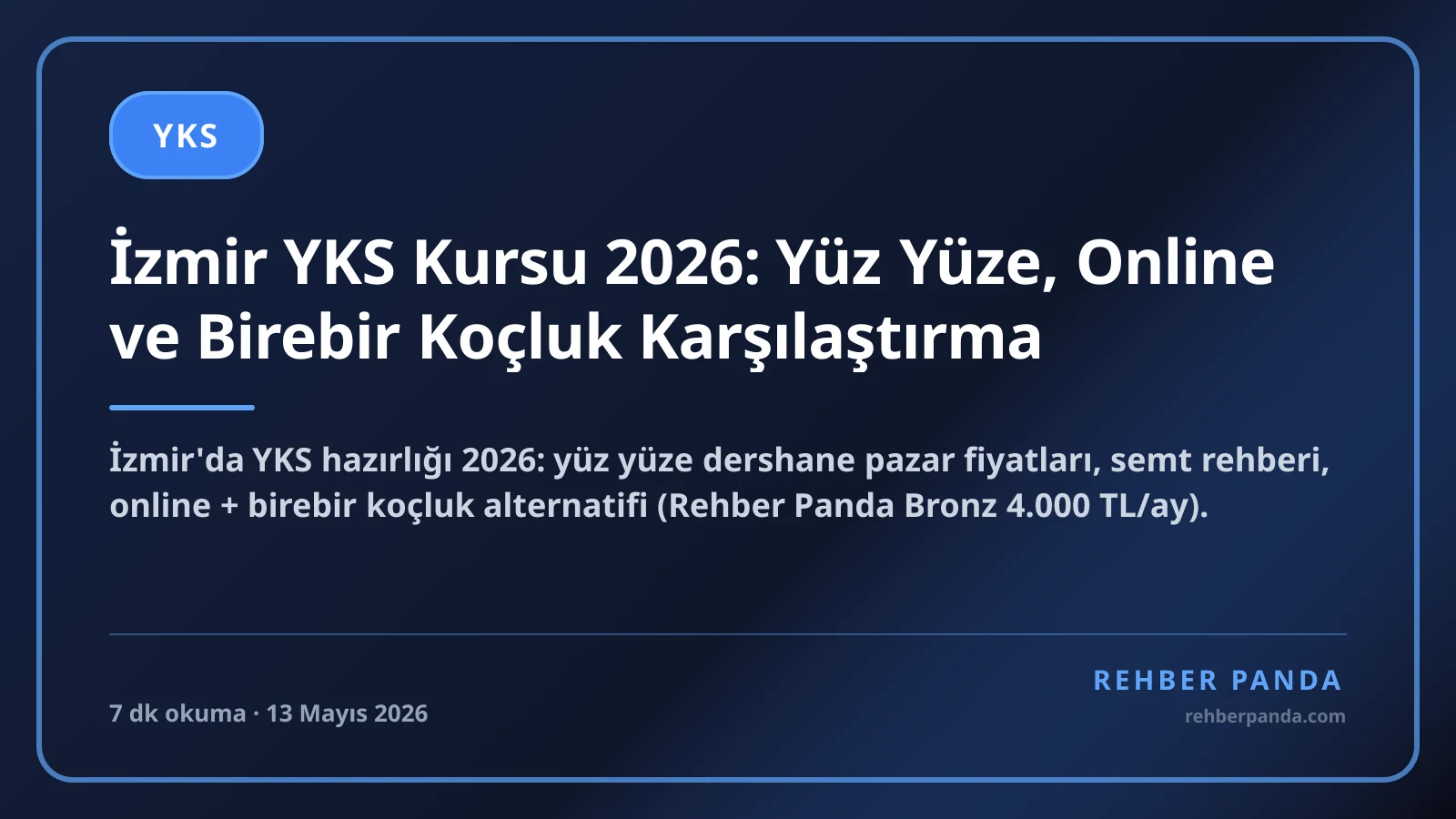 İzmir YKS Kursu 2026: Yüz Yüze, Online ve Birebir Koçluk Karşılaştırma