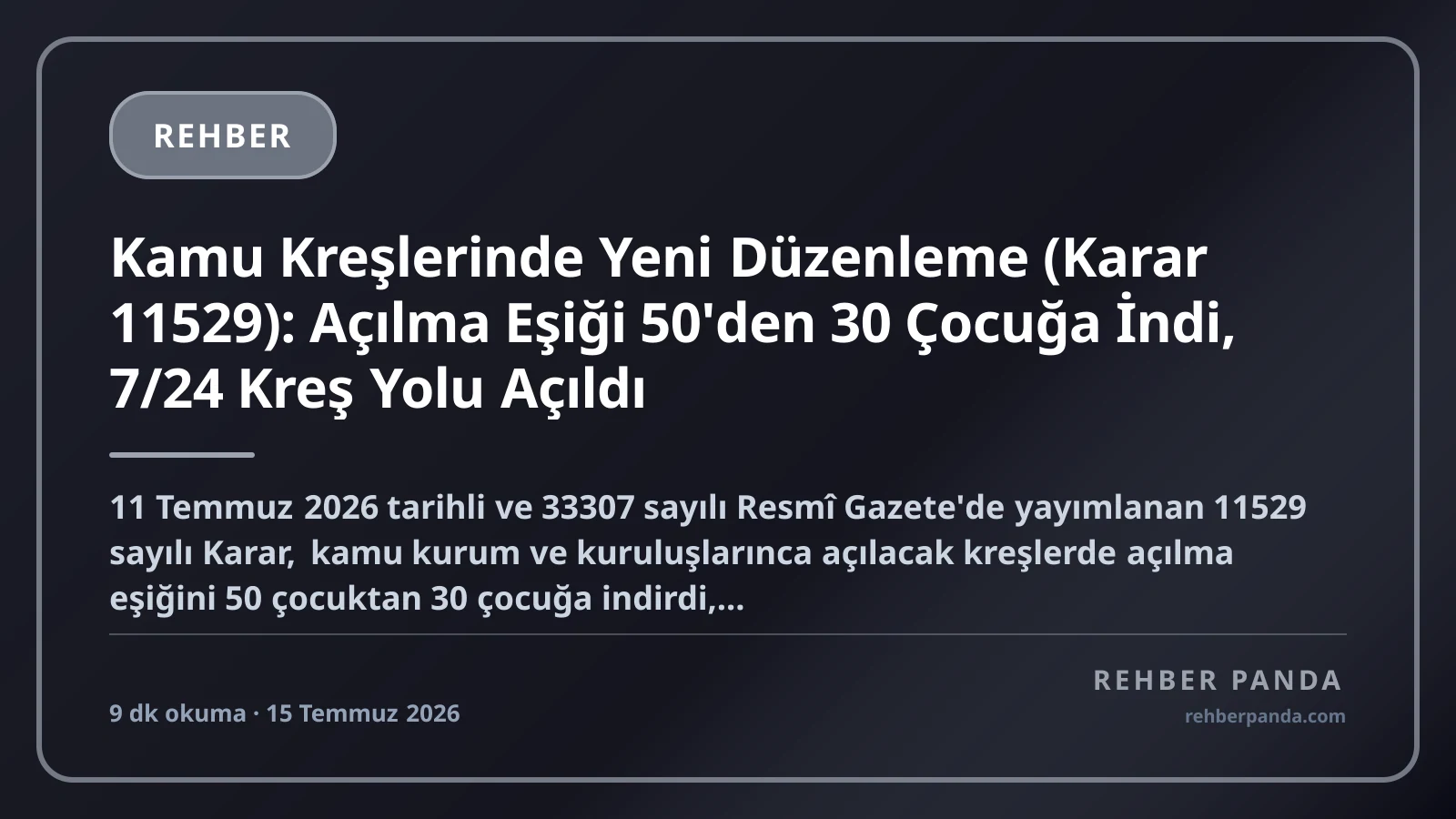 Kamu Kreşlerinde Yeni Düzenleme (Karar 11529): Açılma Eşiği 50'den 30 Çocuğa İndi, 7/24 Kreş Yolu Açıldı