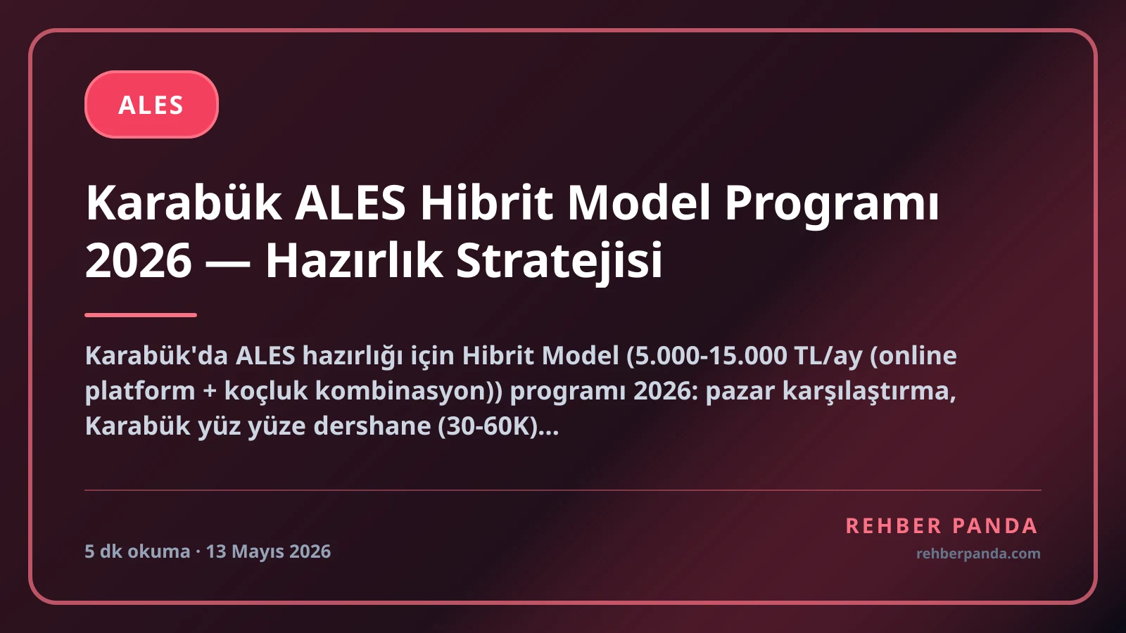 Karabük ALES Hibrit Model Programı 2026 — Hazırlık Stratejisi