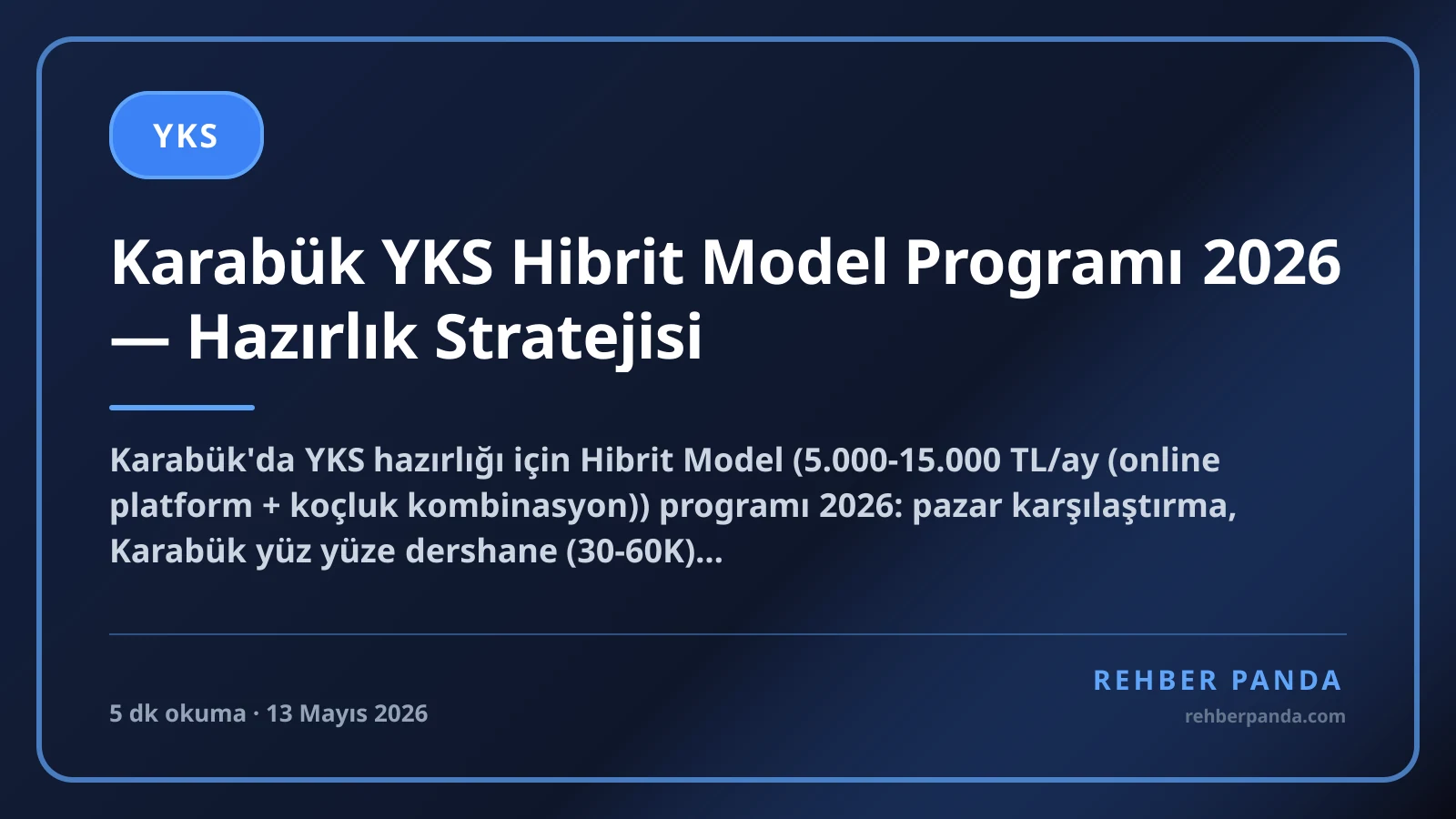 Karabük YKS Hibrit Model Programı 2026 — Hazırlık Stratejisi