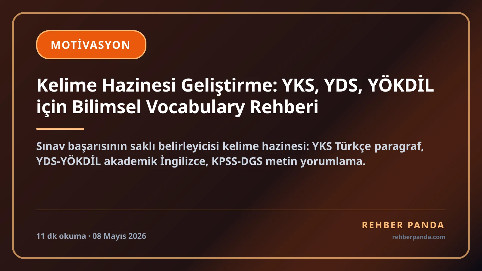 Kelime Hazinesi Geliştirme: YKS, YDS, YÖKDİL için Bilimsel Vocabulary Rehberi