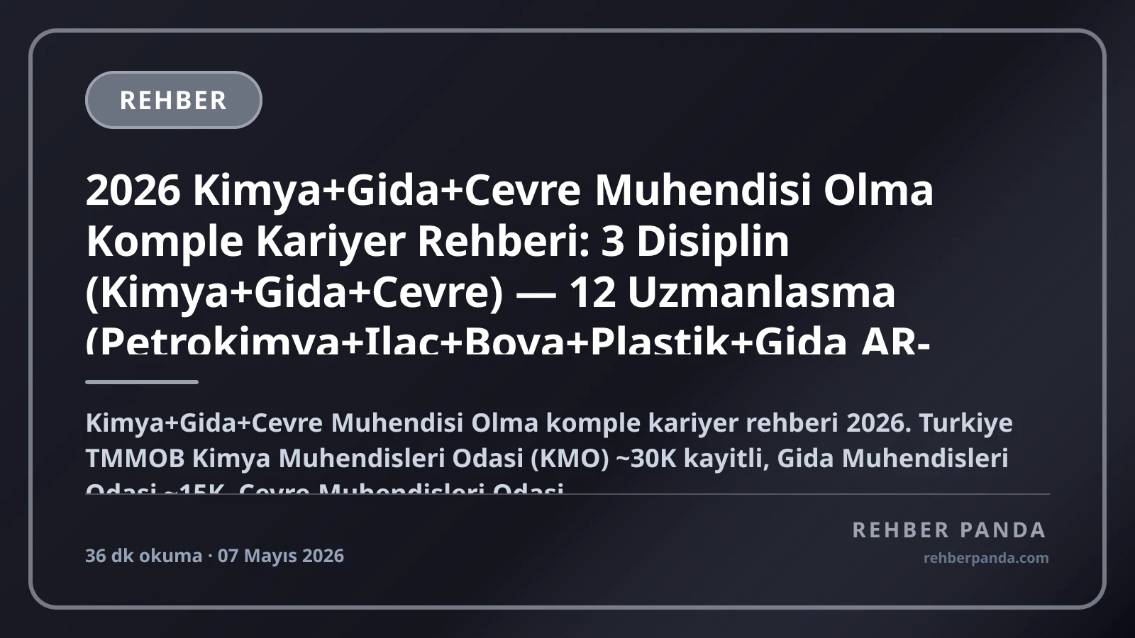 Kimya, Gıda ve Çevre Mühendisliği: 2026 Kariyer Rehberi