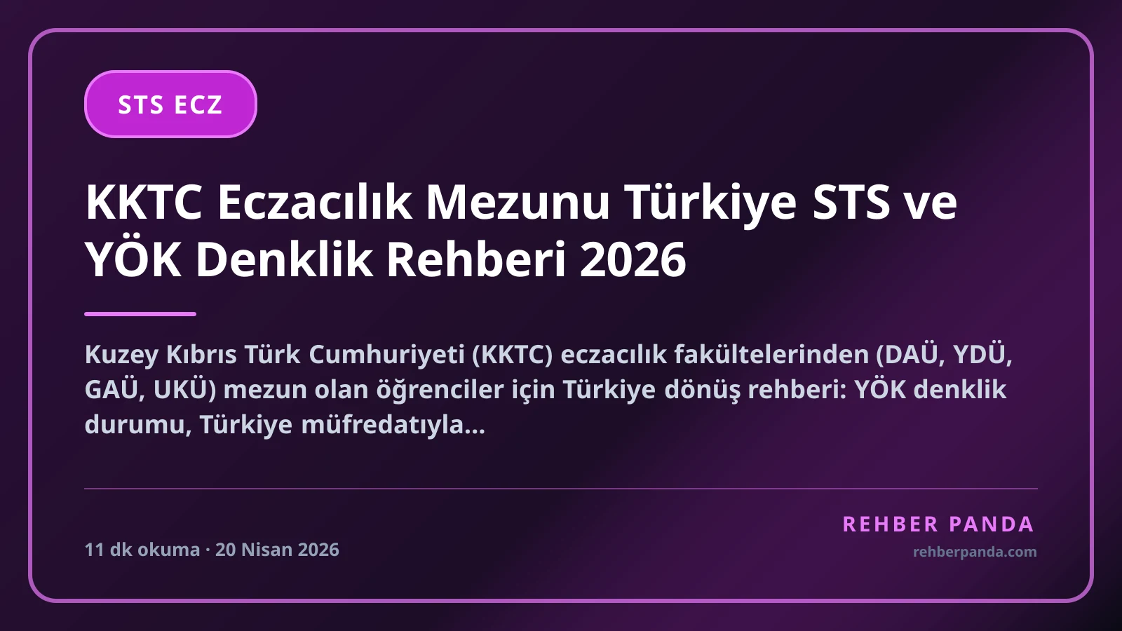 KKTC Eczacılık Mezunu Türkiye STS ve YÖK Denklik Rehberi 2026