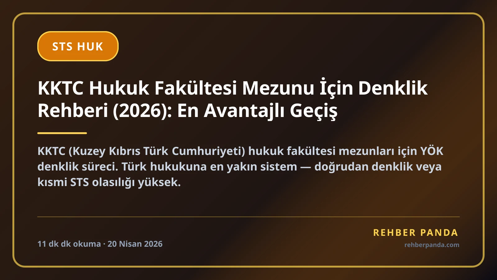KKTC Hukuk Fakültesi Mezunu İçin Denklik Rehberi (2026): En Avantajlı Geçiş