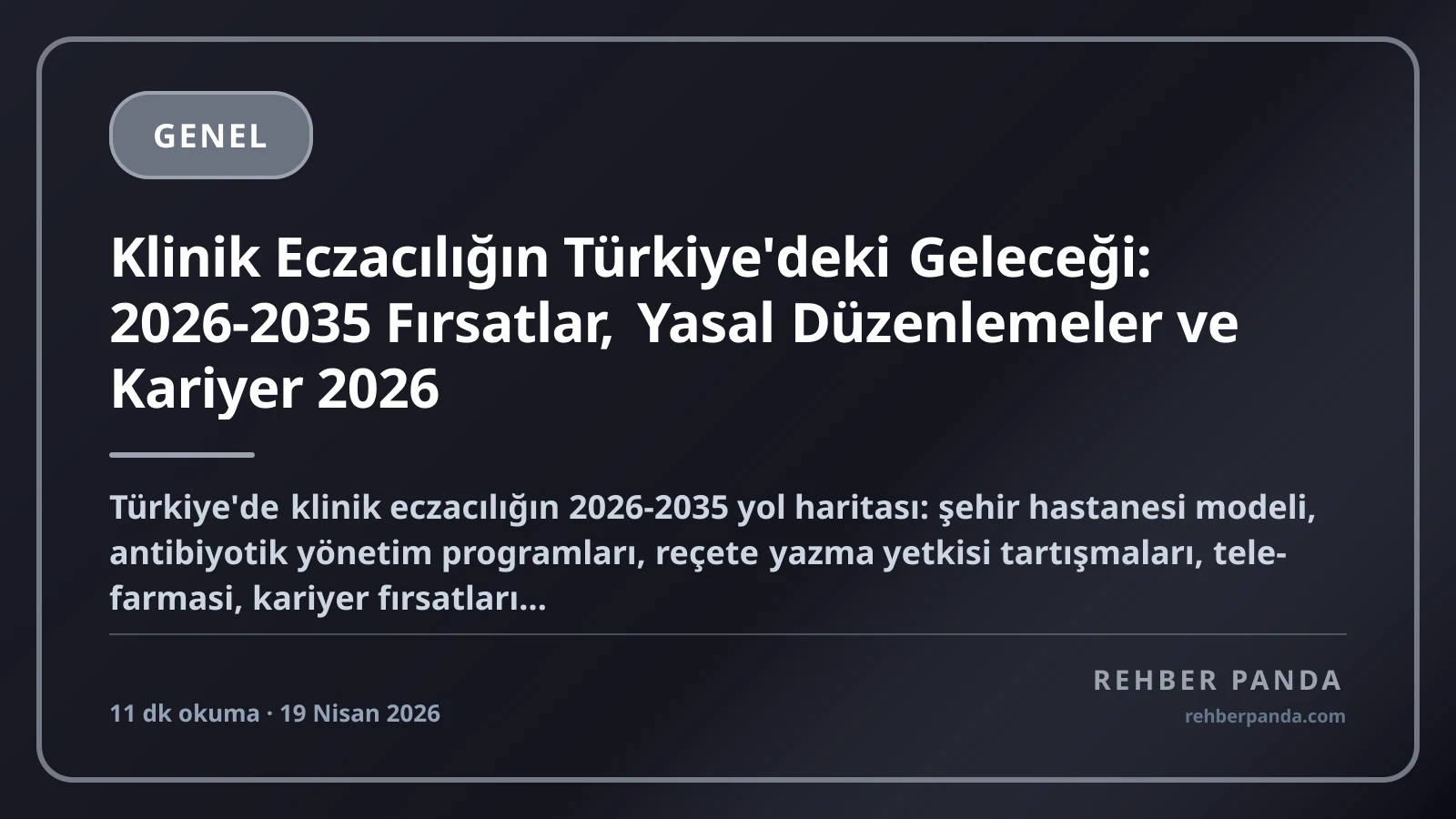 Klinik Eczacılığın Türkiye'deki Geleceği: 2026-2035 Fırsatlar, Yasal Düzenlemeler ve Kariyer 2026