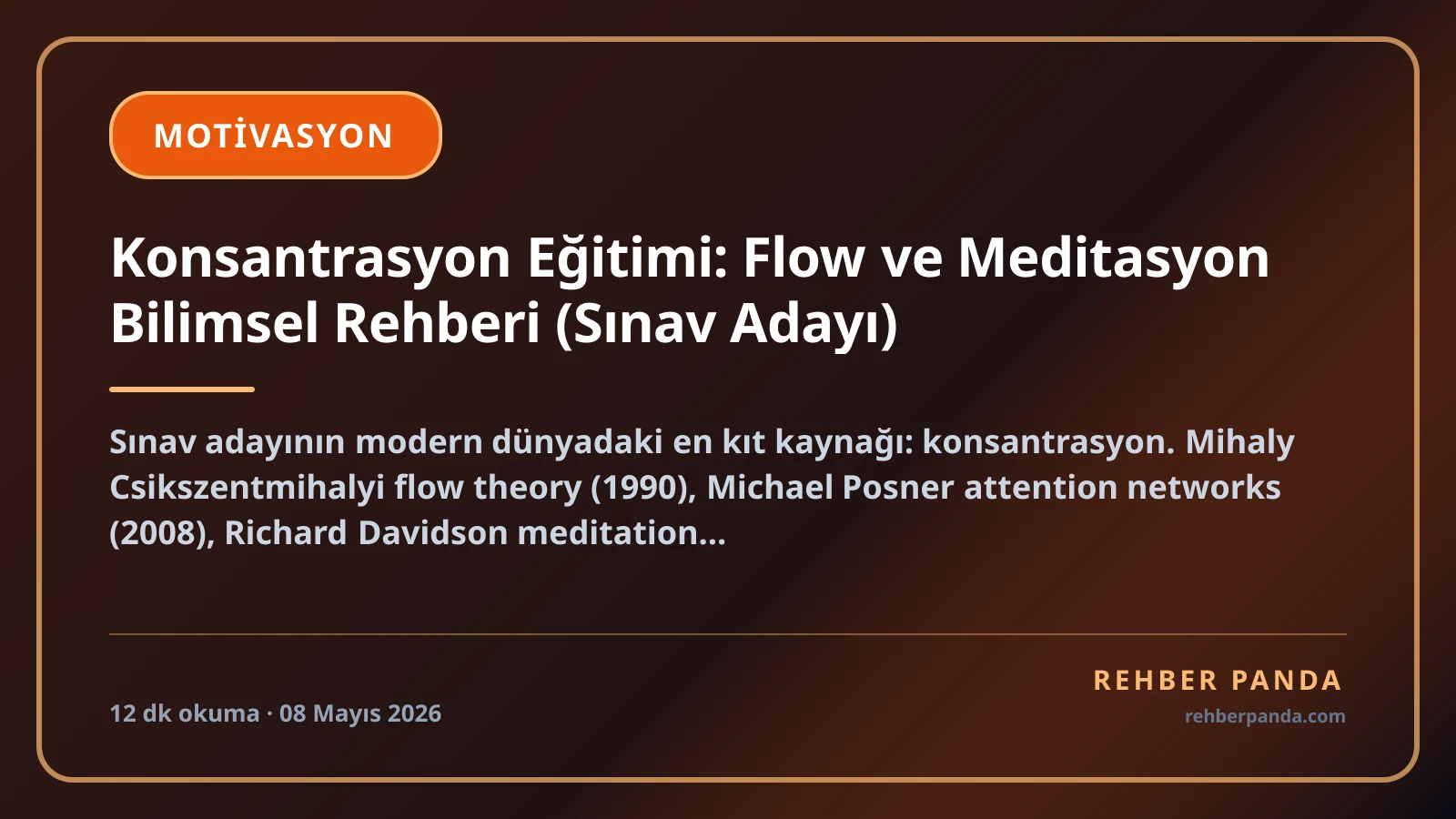 Konsantrasyon Eğitimi: Flow ve Meditasyon Bilimsel Rehberi (Sınav Adayı)