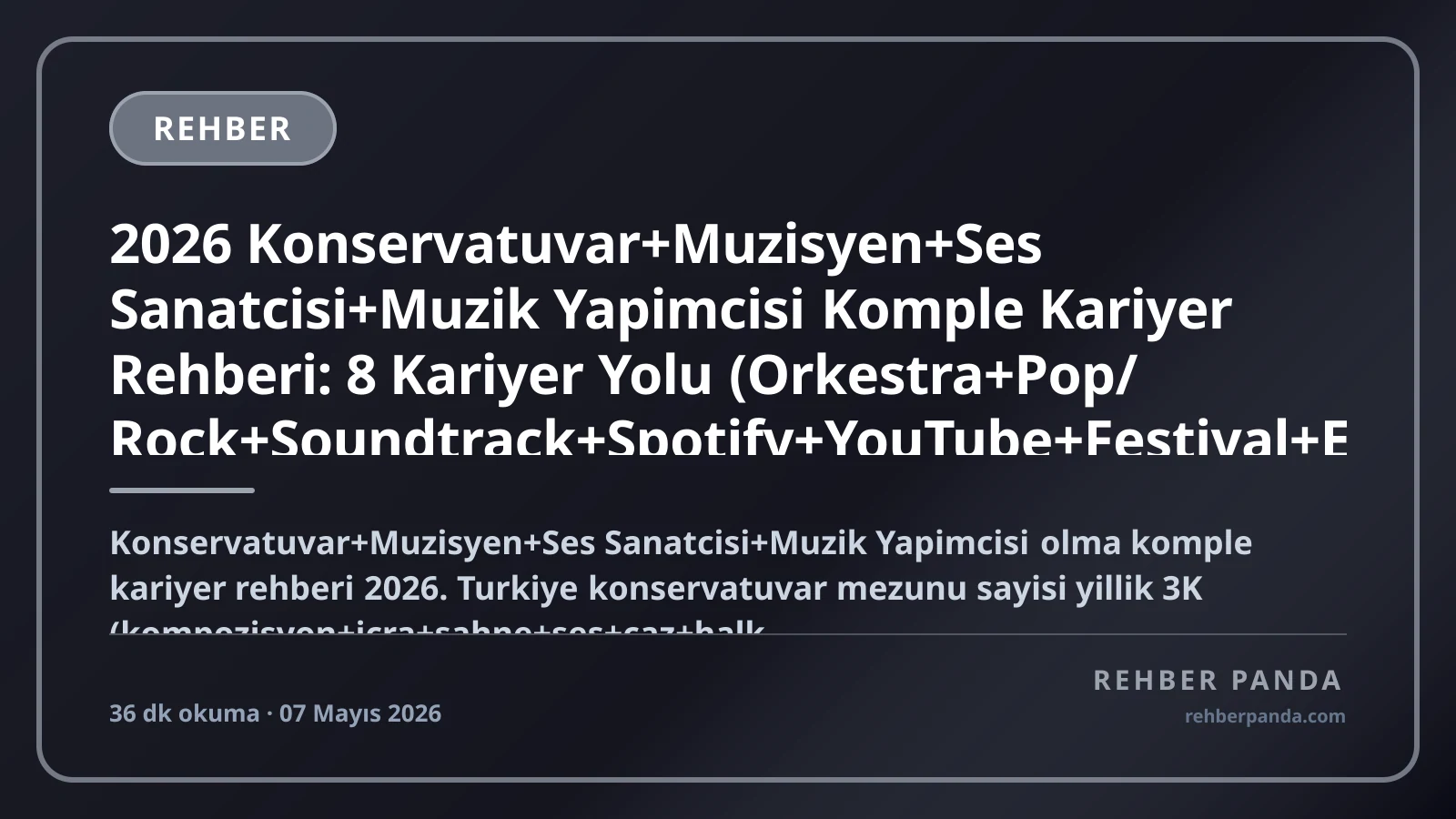 Müzisyen ve Konservatuvar Kariyeri: 2026 Rehberi