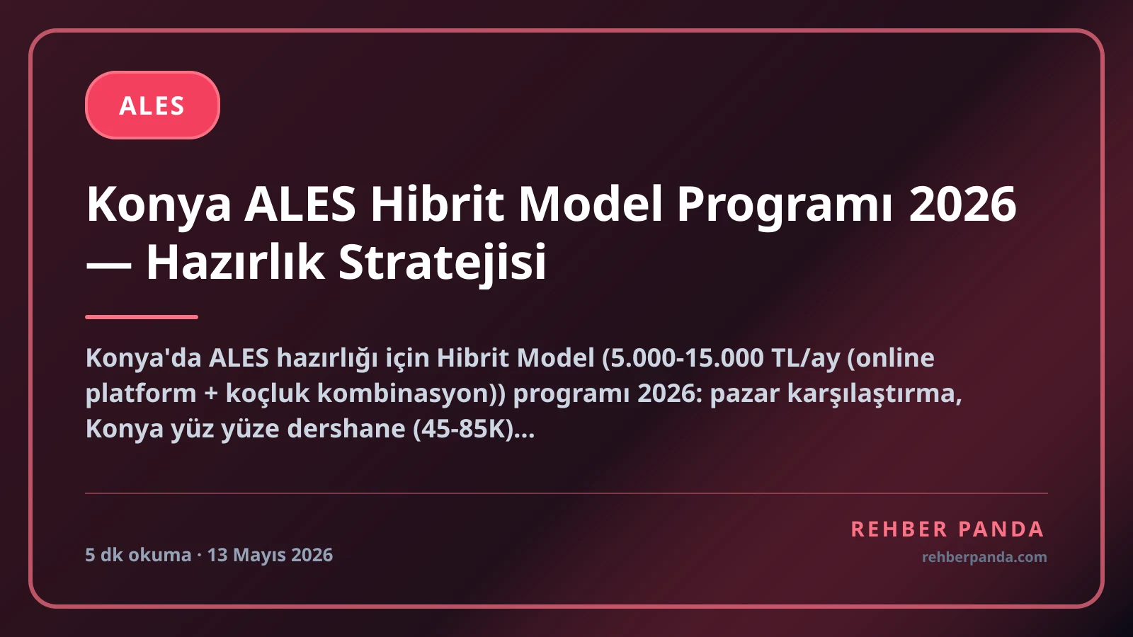 Konya ALES Hibrit Model Programı 2026 — Hazırlık Stratejisi