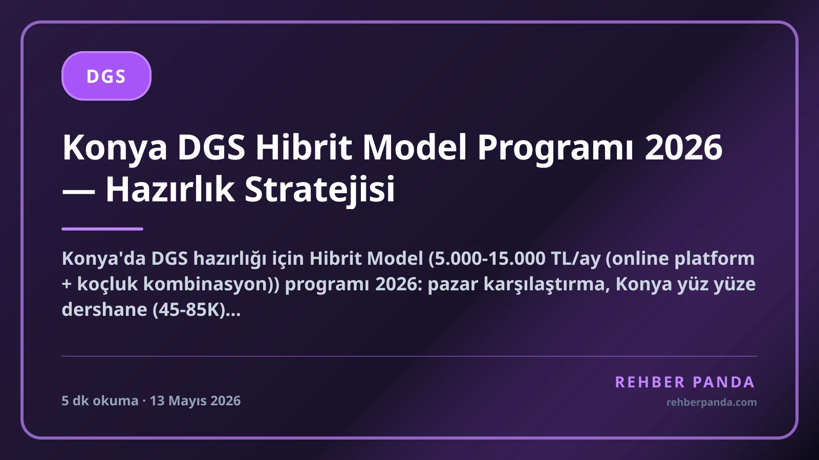 Konya DGS Hibrit Model Programı 2026 — Hazırlık Stratejisi
