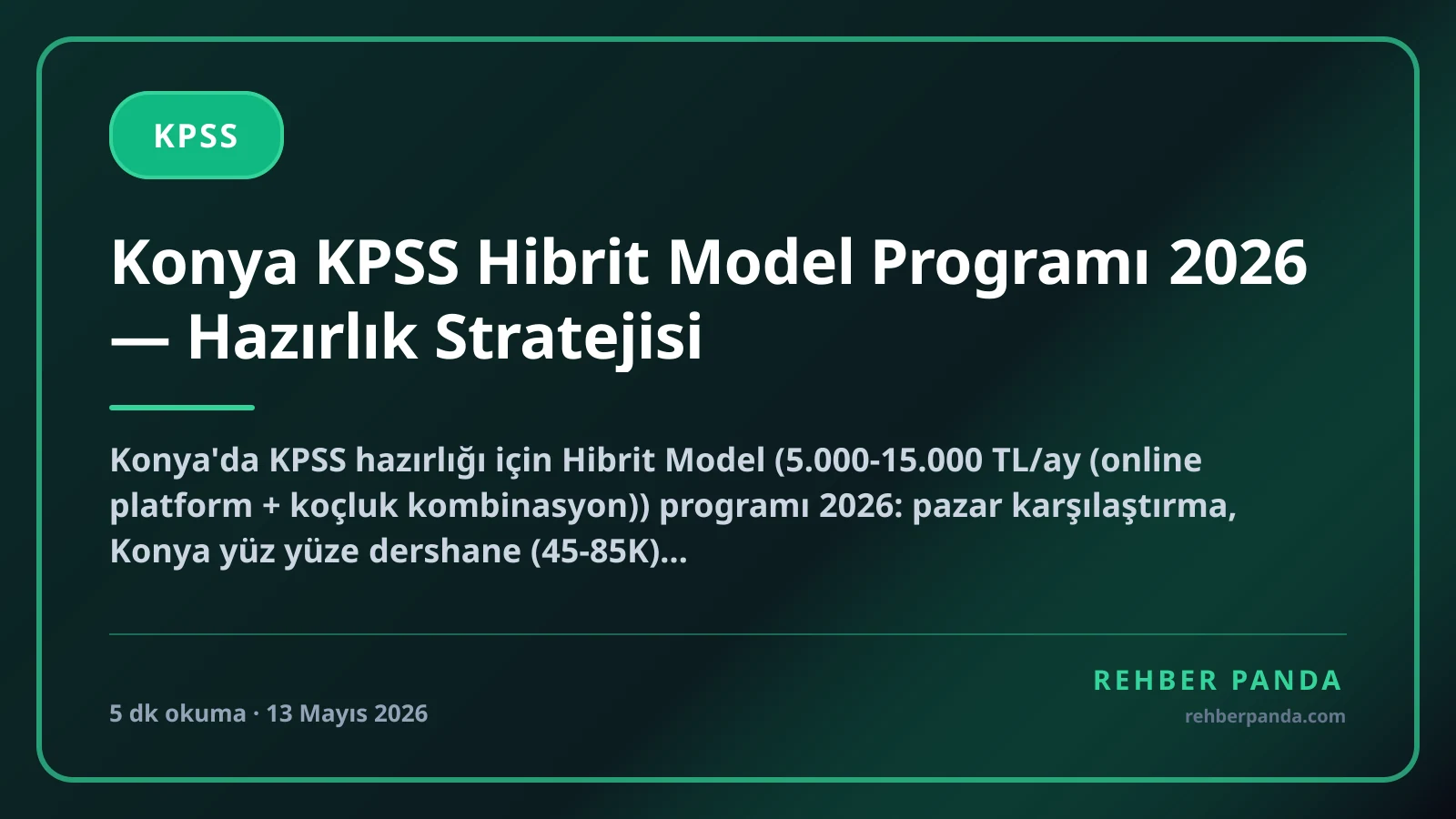 Konya KPSS Hibrit Model Programı 2026 — Hazırlık Stratejisi