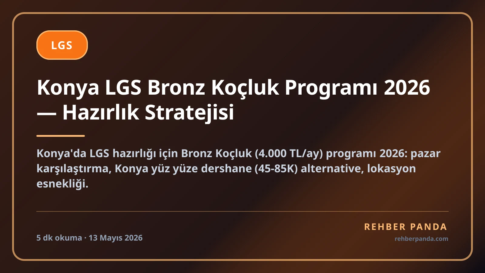 Konya LGS Bronz Koçluk Programı 2026 — Hazırlık Stratejisi