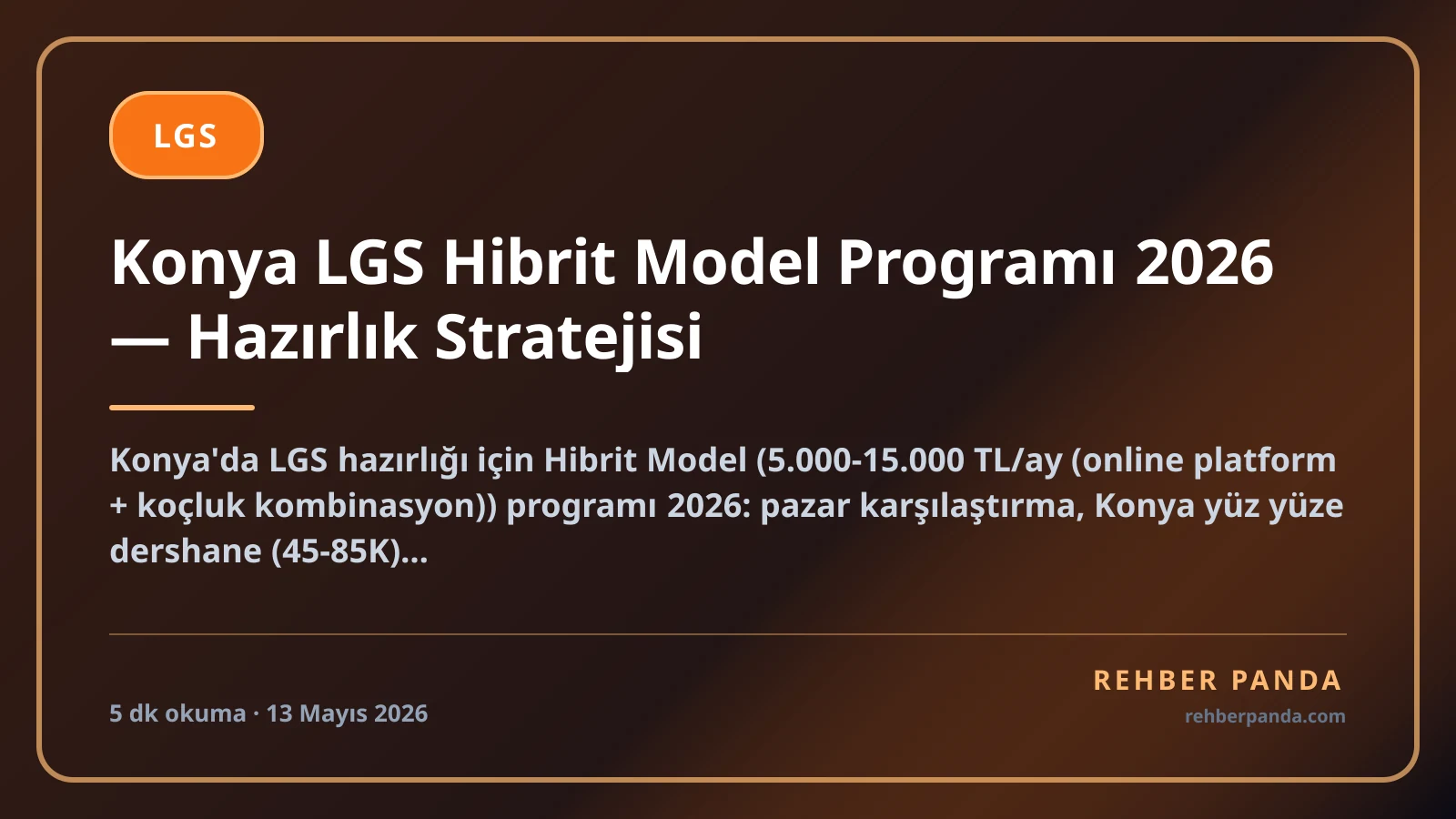 Konya LGS Hibrit Model Programı 2026 — Hazırlık Stratejisi