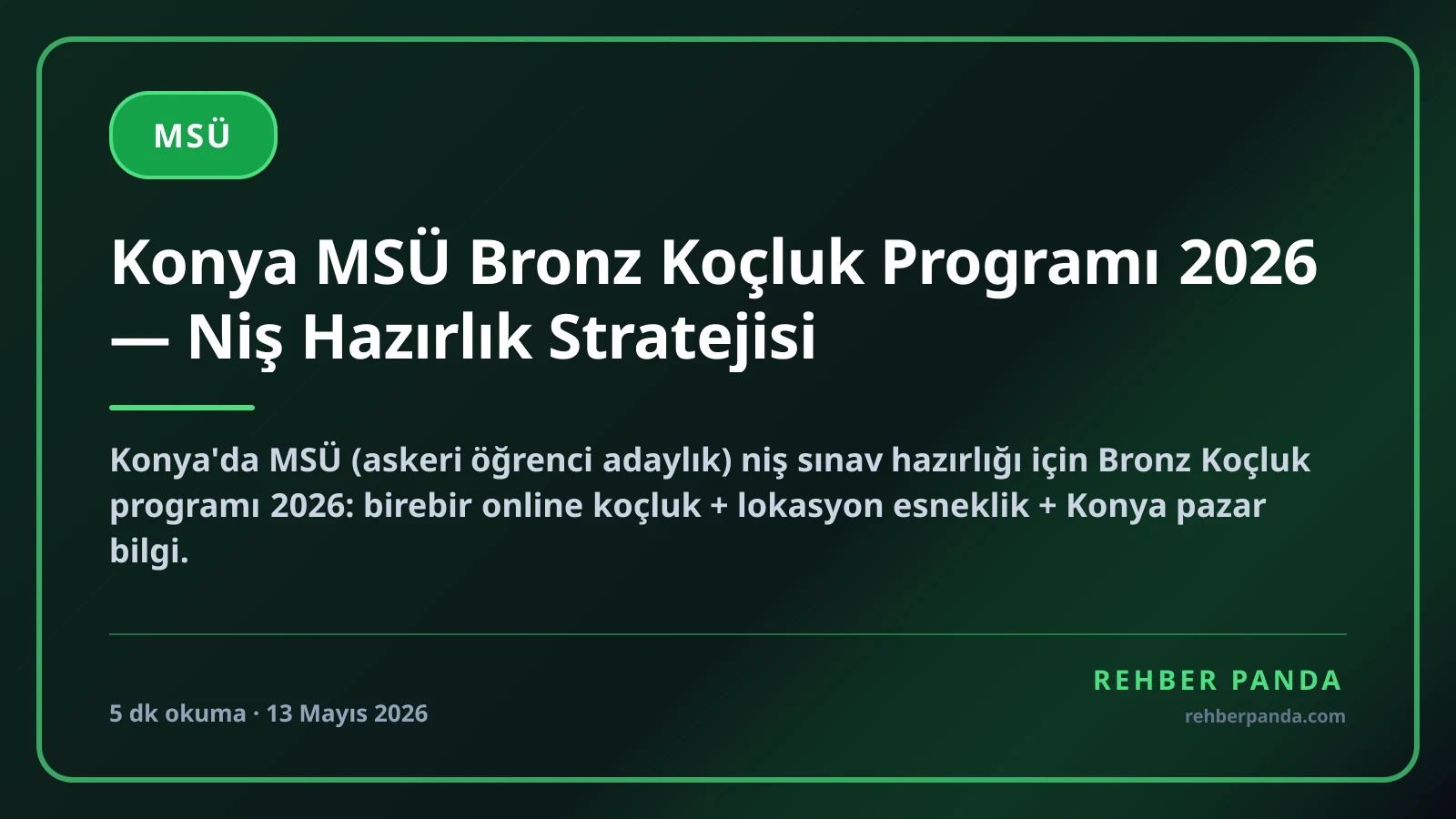Konya MSÜ Bronz Koçluk Programı 2026 — Niş Hazırlık Stratejisi