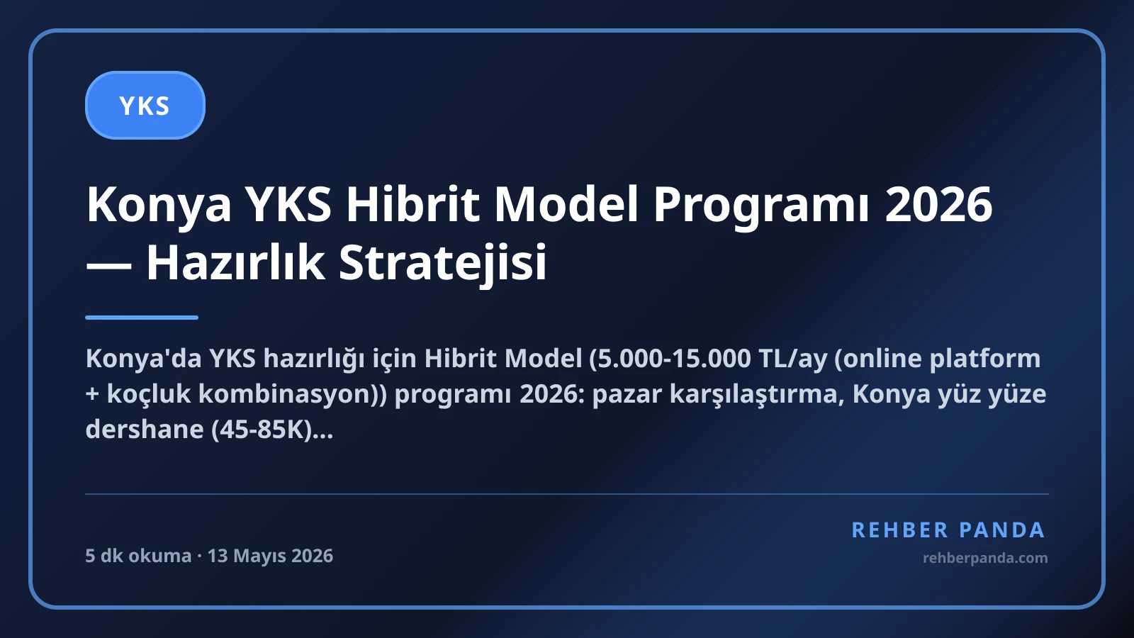 Konya YKS Hibrit Model Programı 2026 — Hazırlık Stratejisi