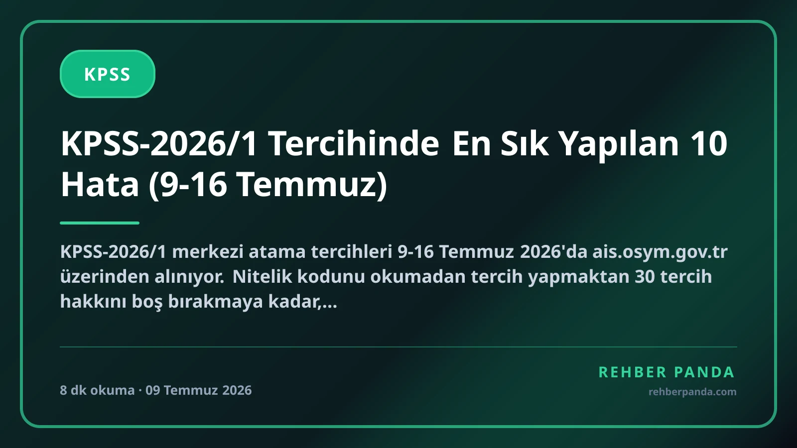 KPSS-2026/1 Tercihinde En Sık Yapılan 10 Hata (9-16 Temmuz)