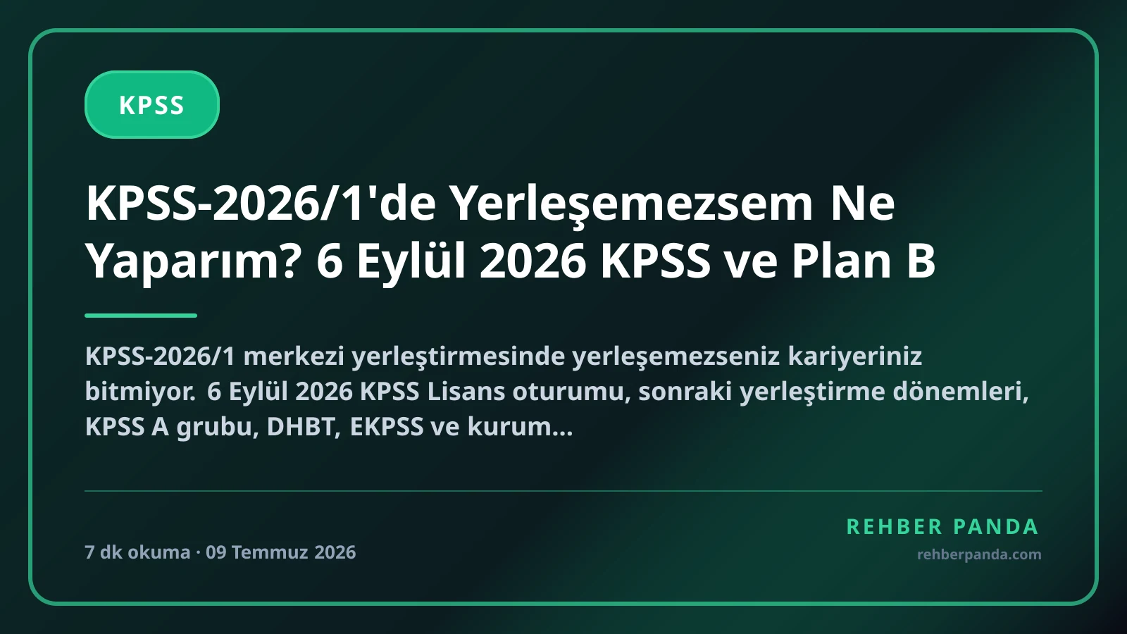 KPSS-2026/1'de Yerleşemezsem Ne Yaparım? 6 Eylül 2026 KPSS ve Plan B