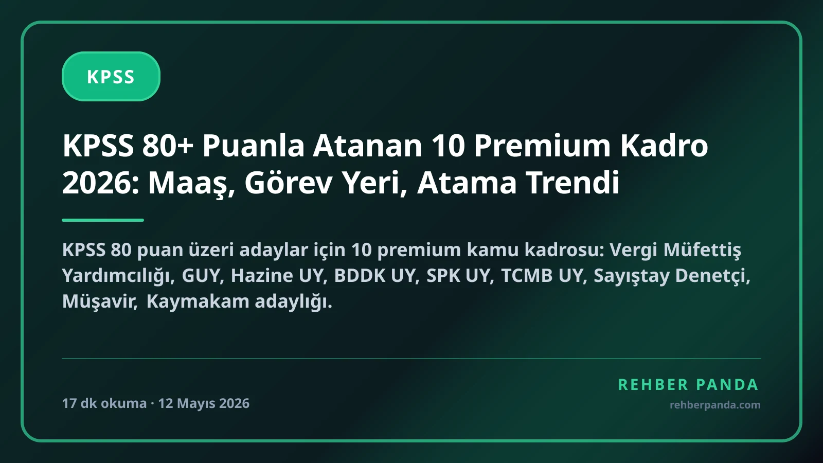 KPSS 80+ Puanla Atanan 10 Premium Kadro 2026: Maaş, Görev Yeri, Atama Trendi
