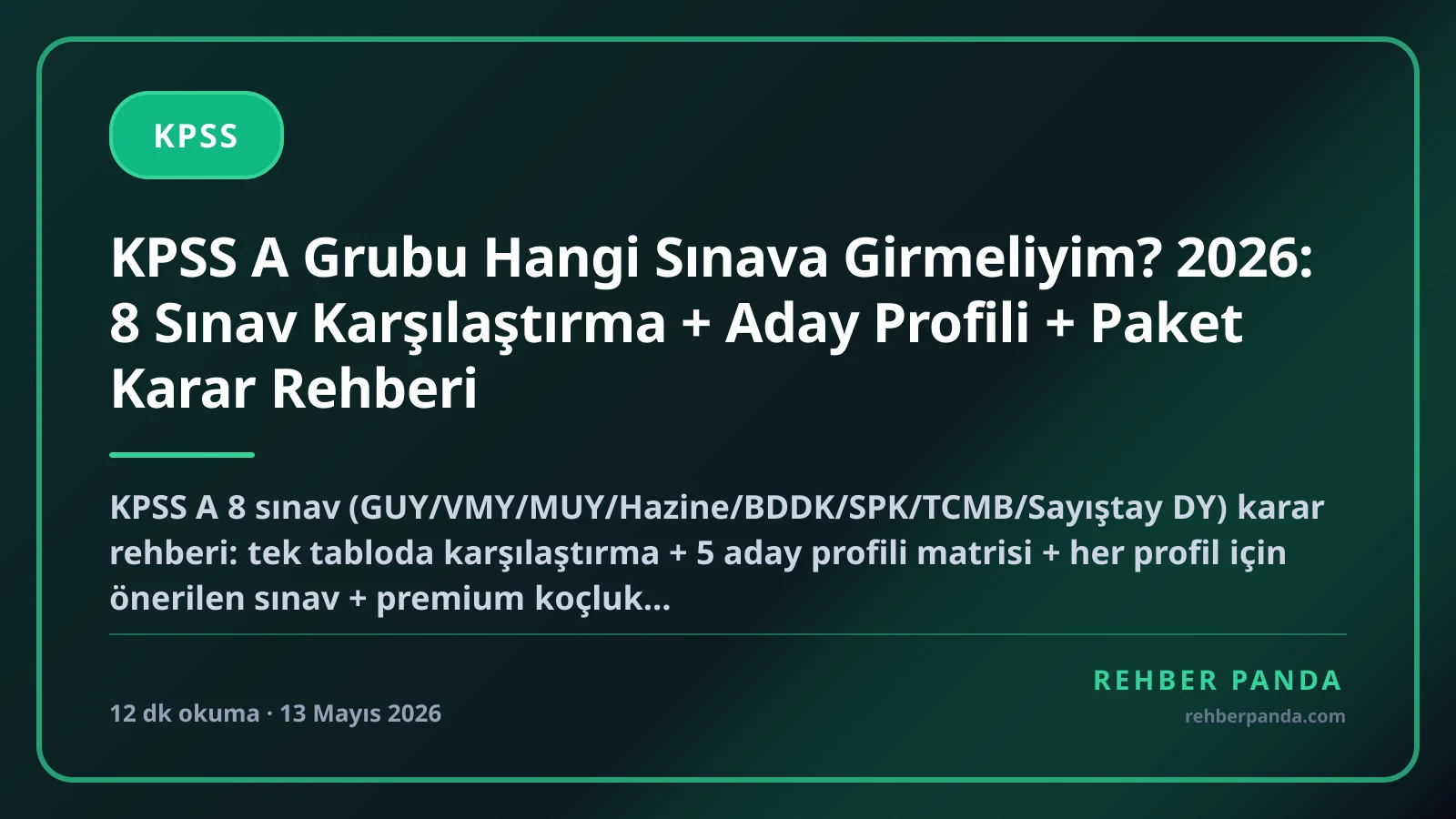 KPSS A Grubu Hangi Sınava Girmeliyim? 2026: 8 Sınav Karşılaştırma + Aday Profili + Paket Karar Rehberi