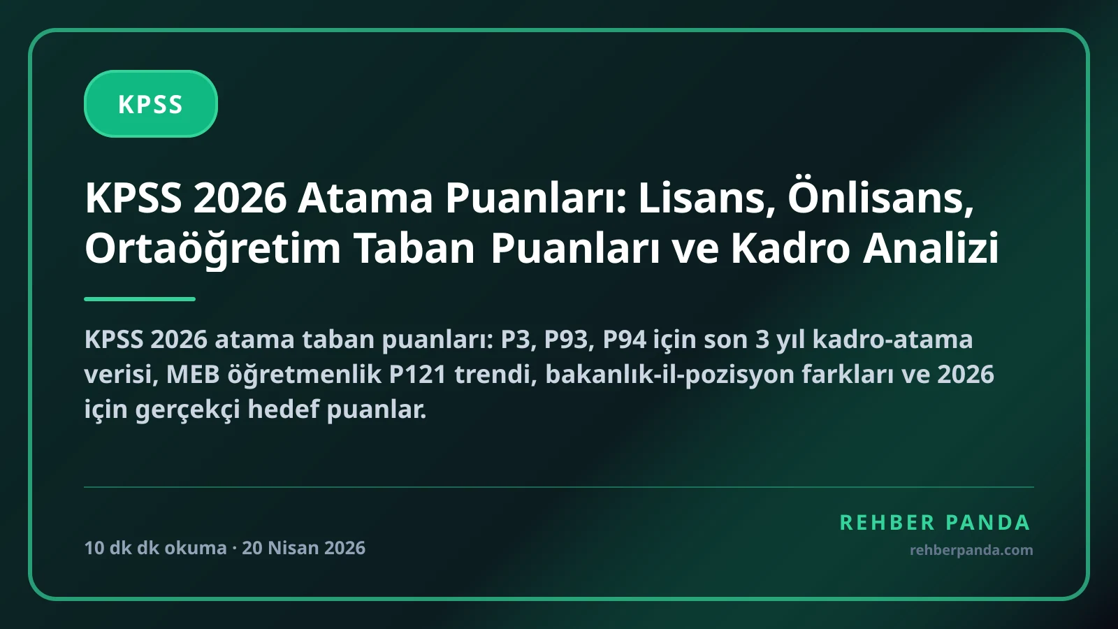 KPSS 2026 Atama Puanları: Lisans, Önlisans, Ortaöğretim Taban Puanları ve Kadro Analizi