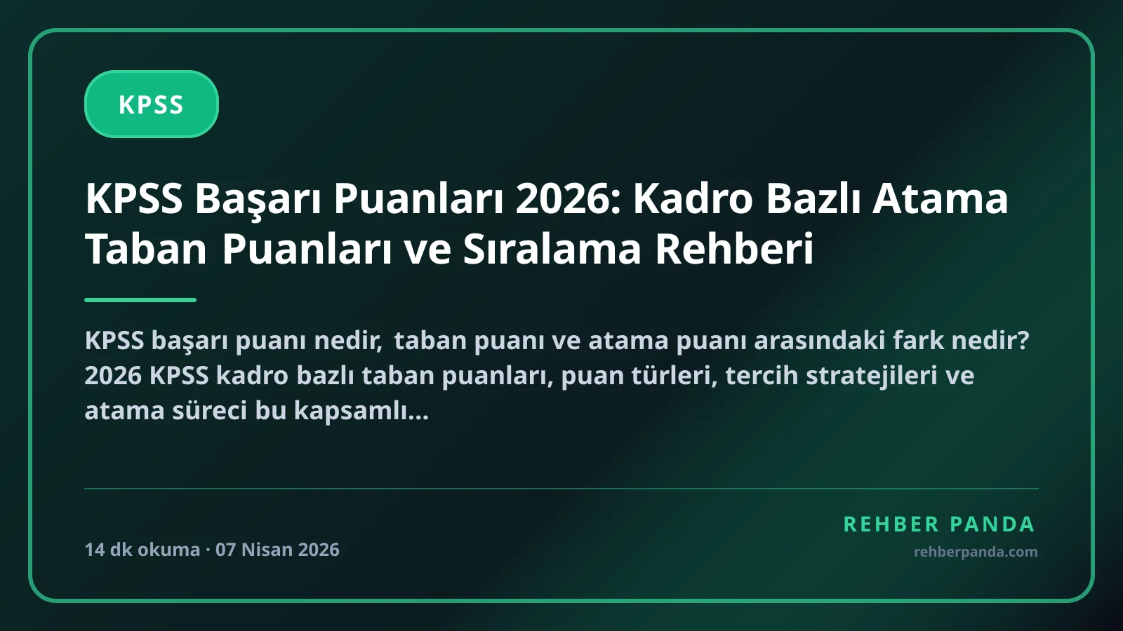KPSS Başarı Puanları 2026: Kadro Bazlı Atama Taban Puanları ve Sıralama Rehberi