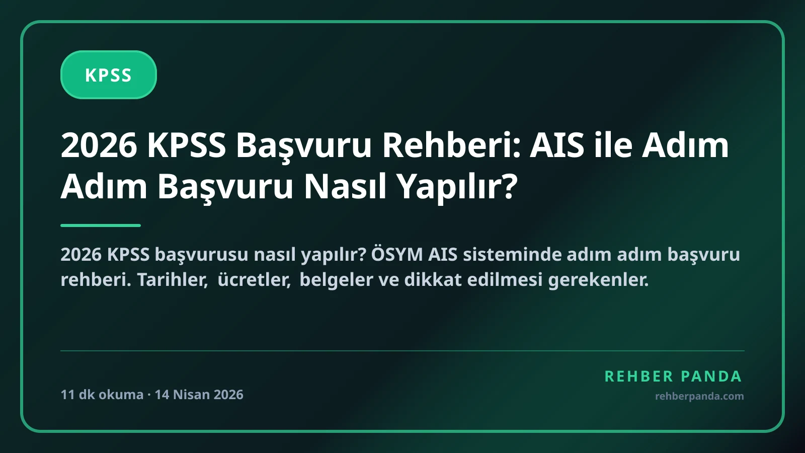 2026 KPSS Başvuru Rehberi: AIS ile Adım Adım Başvuru Nasıl Yapılır?