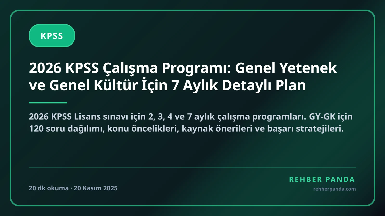 2026 KPSS Çalışma Programı: Genel Yetenek ve Genel Kültür İçin 7 Aylık Detaylı Plan