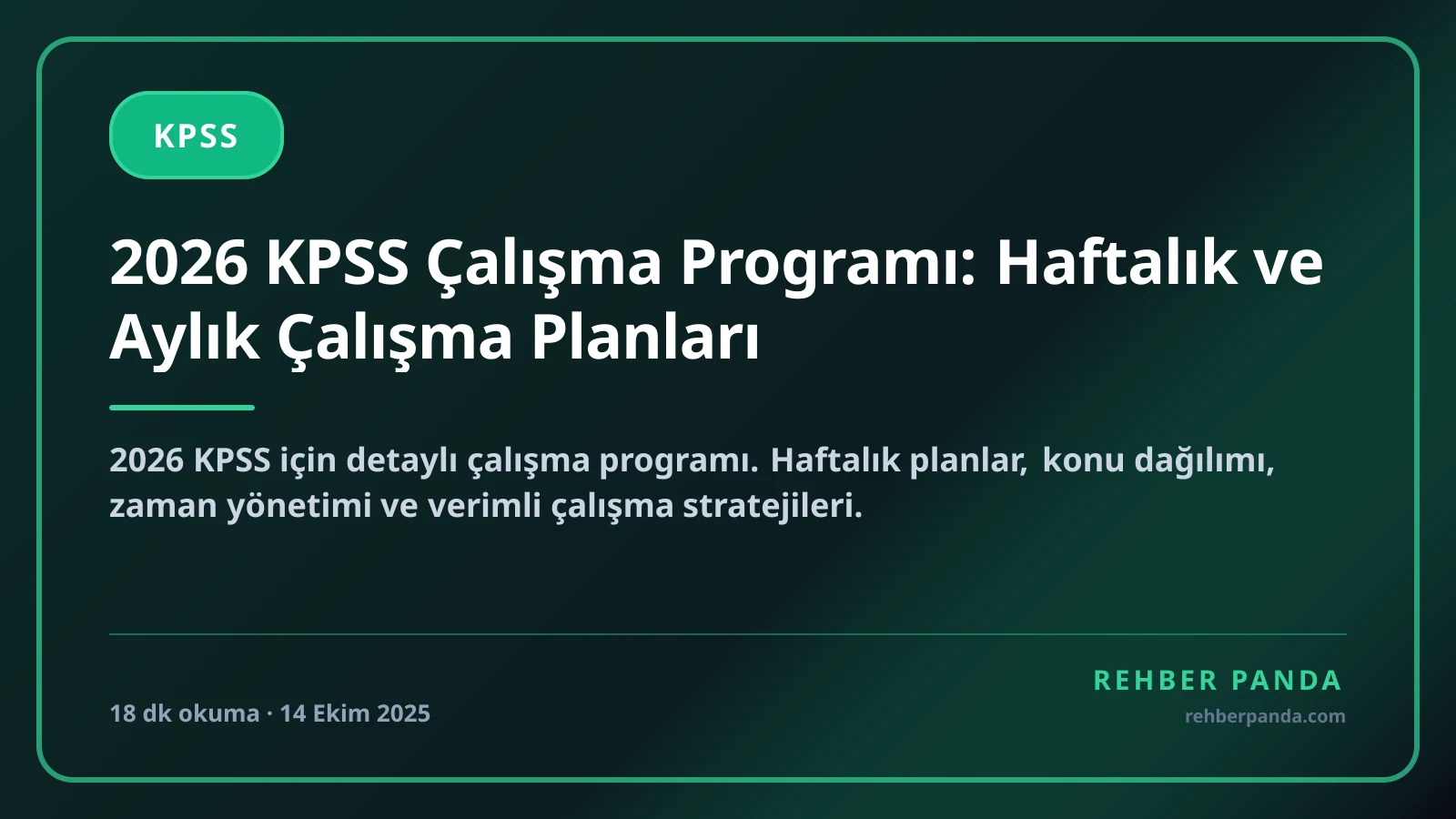 2026 KPSS Çalışma Programı: Haftalık ve Aylık Çalışma Planları