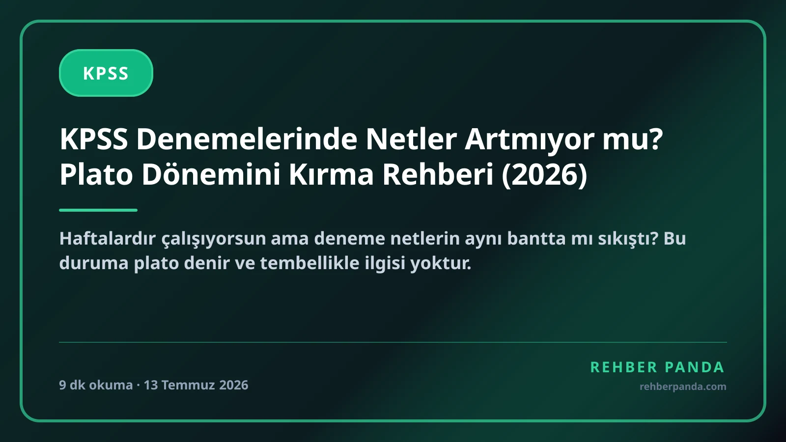 KPSS Denemelerinde Netler Artmıyor mu? Plato Dönemini Kırma Rehberi (2026)