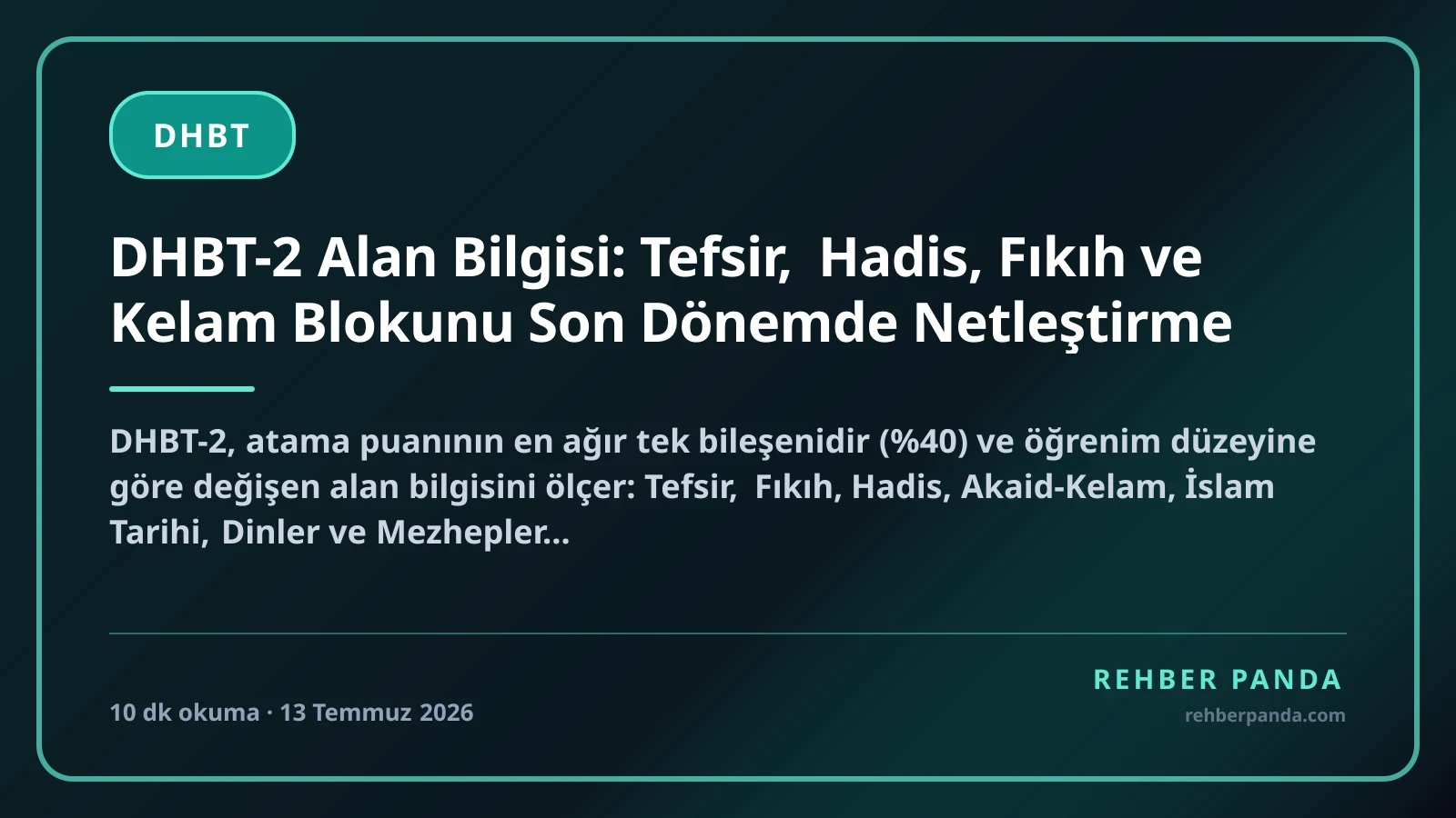 DHBT-2 Alan Bilgisi: Tefsir, Hadis, Fıkıh ve Kelam Blokunu Son Dönemde Netleştirme
